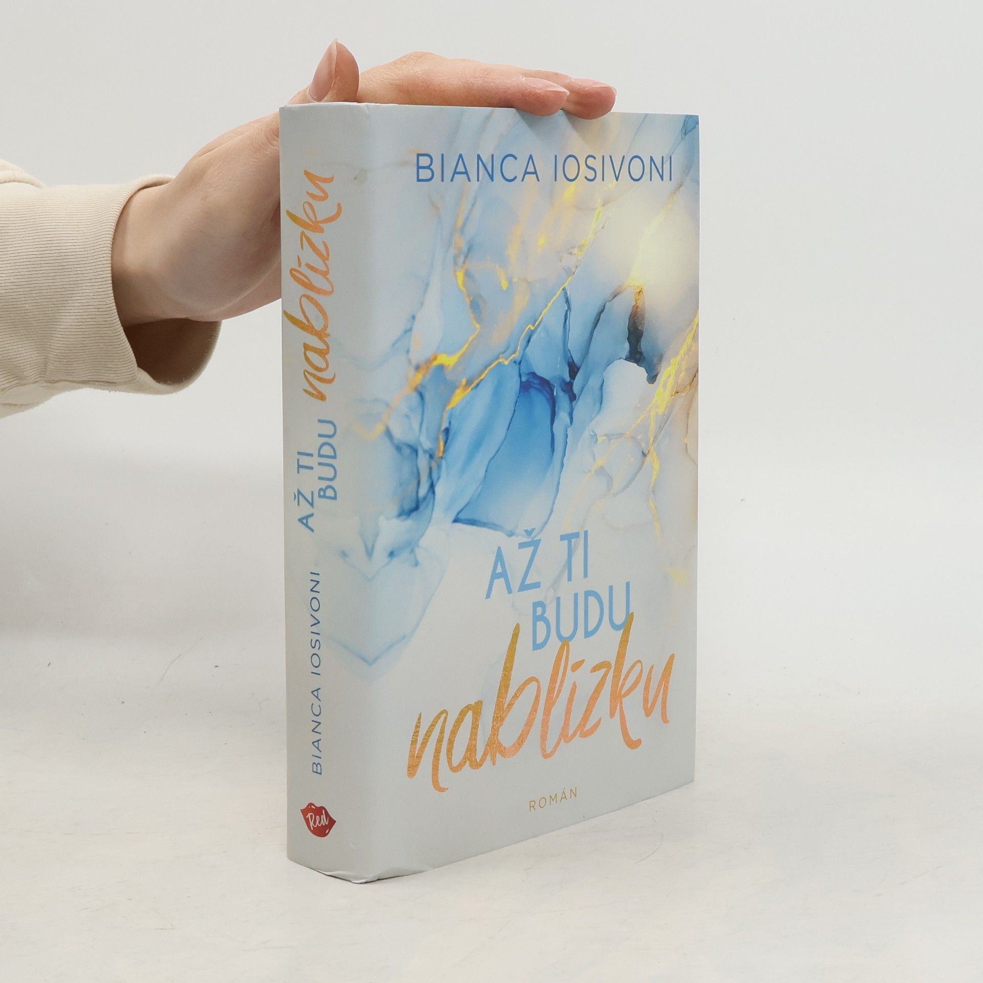 Bianca Iosivoni Až ti budu nablízku