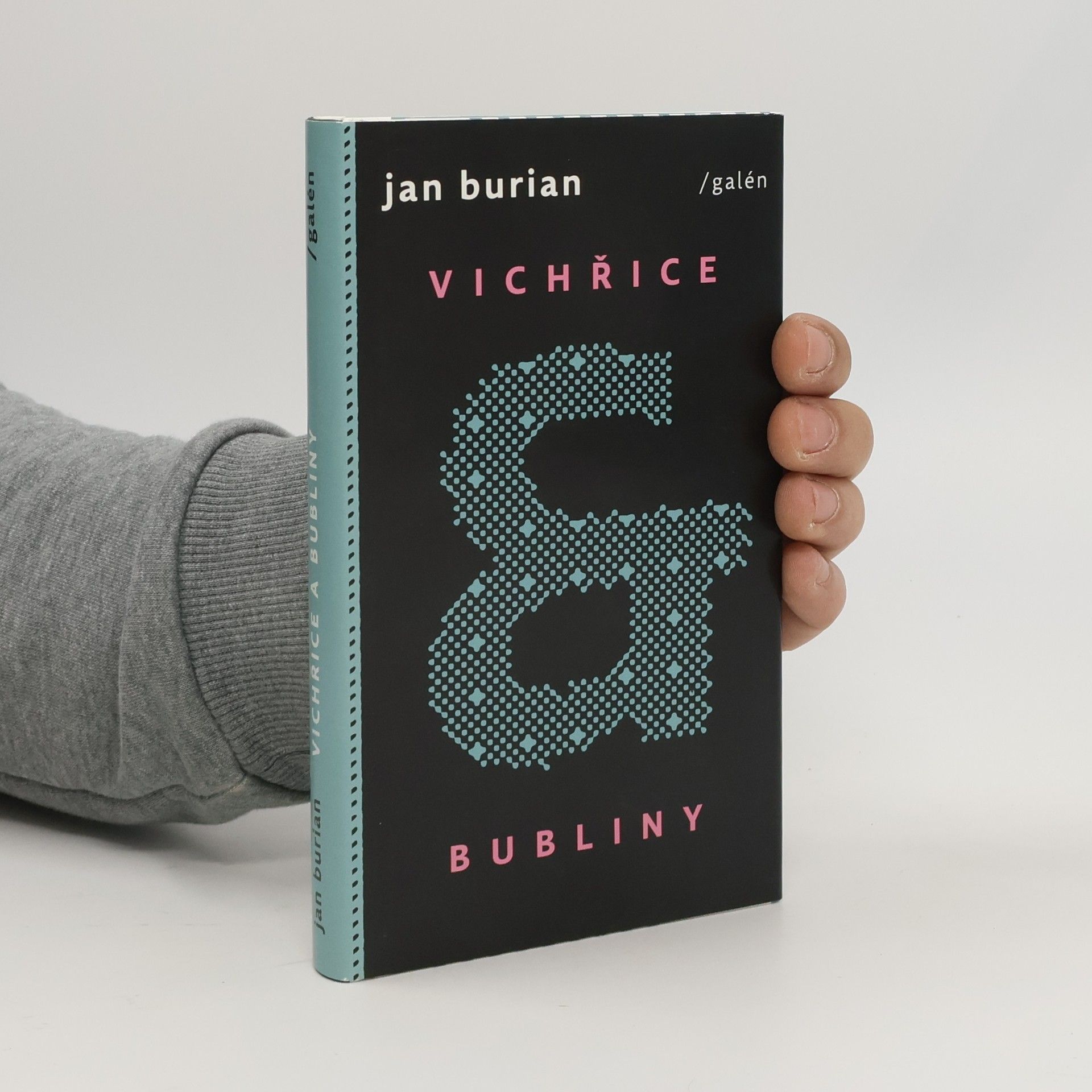 Jan Burian Vichřice a bubliny