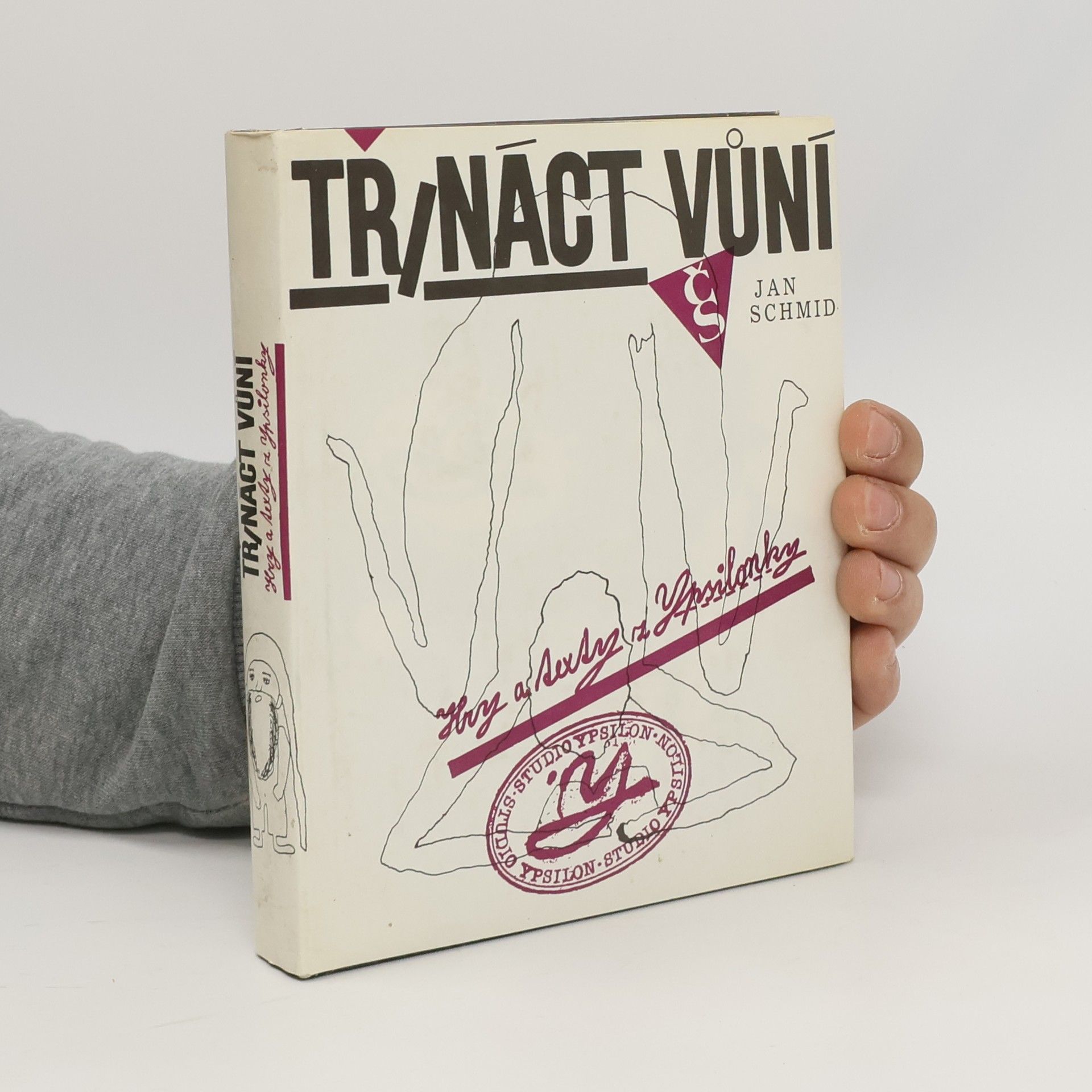 Jan Schmid Třináct vůní. Hry a texty z Ypsilonky