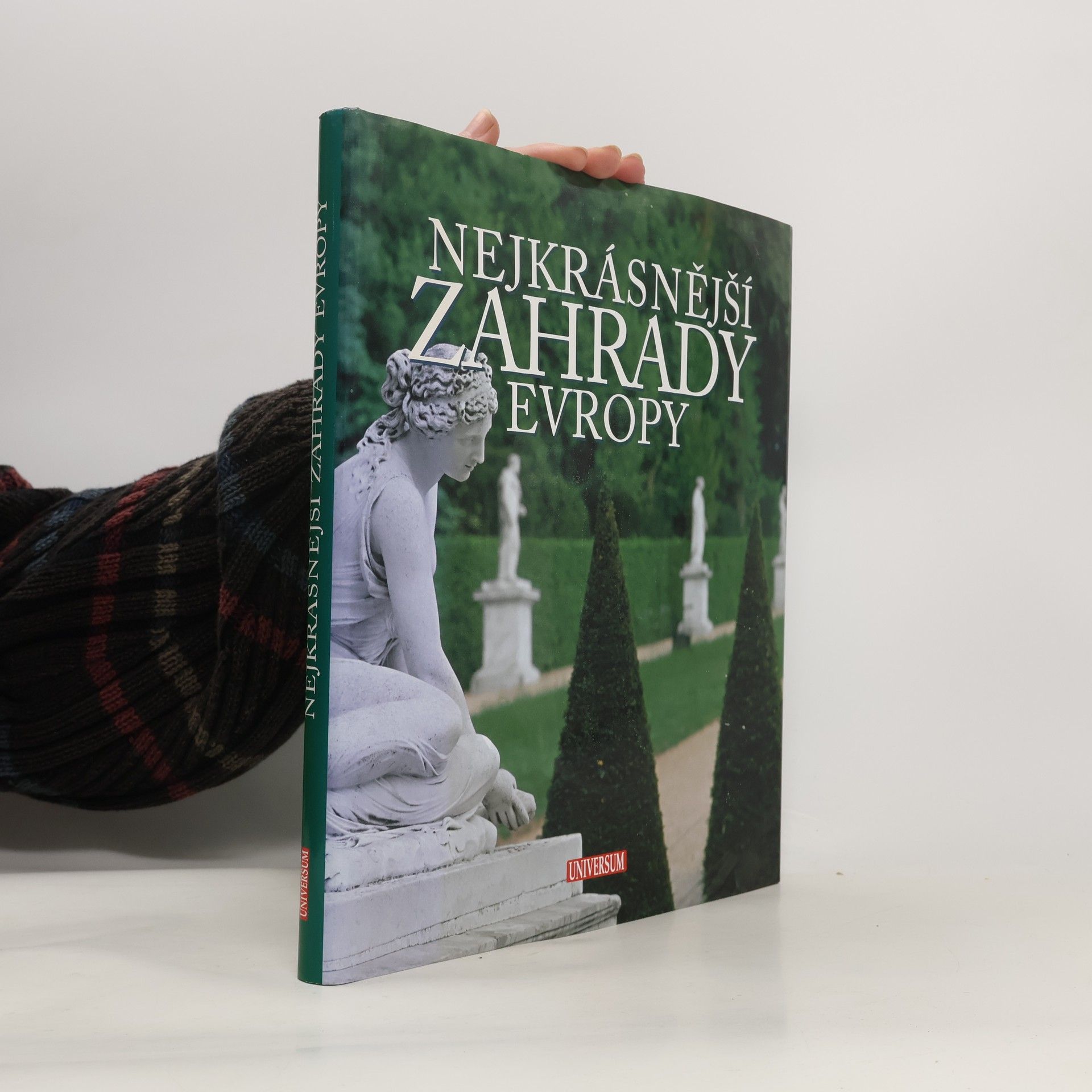 Eliana Ferioli Nejkrásnější zahrady Evropy