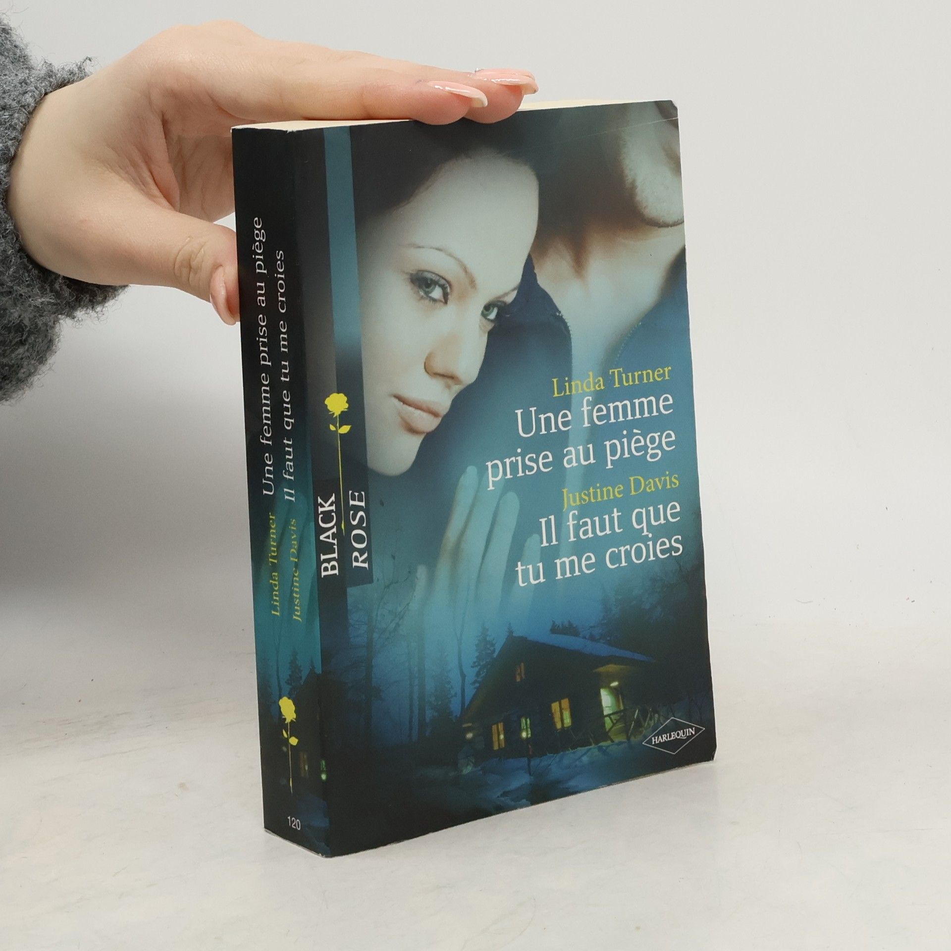 Linda Turner Une femme prise au piège ; Il faut que tu me croies