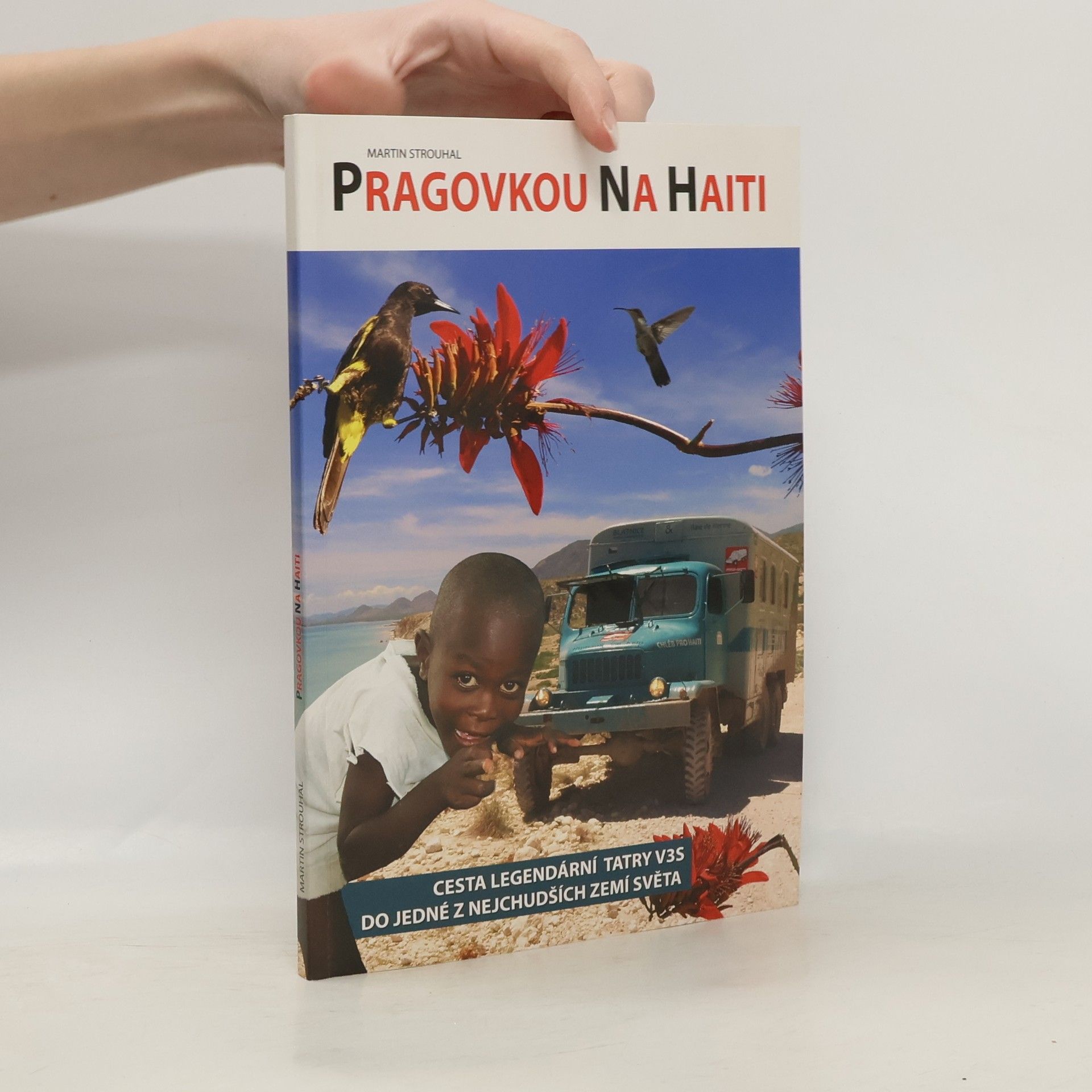 Martin Strouhal Pragovkou na Haiti