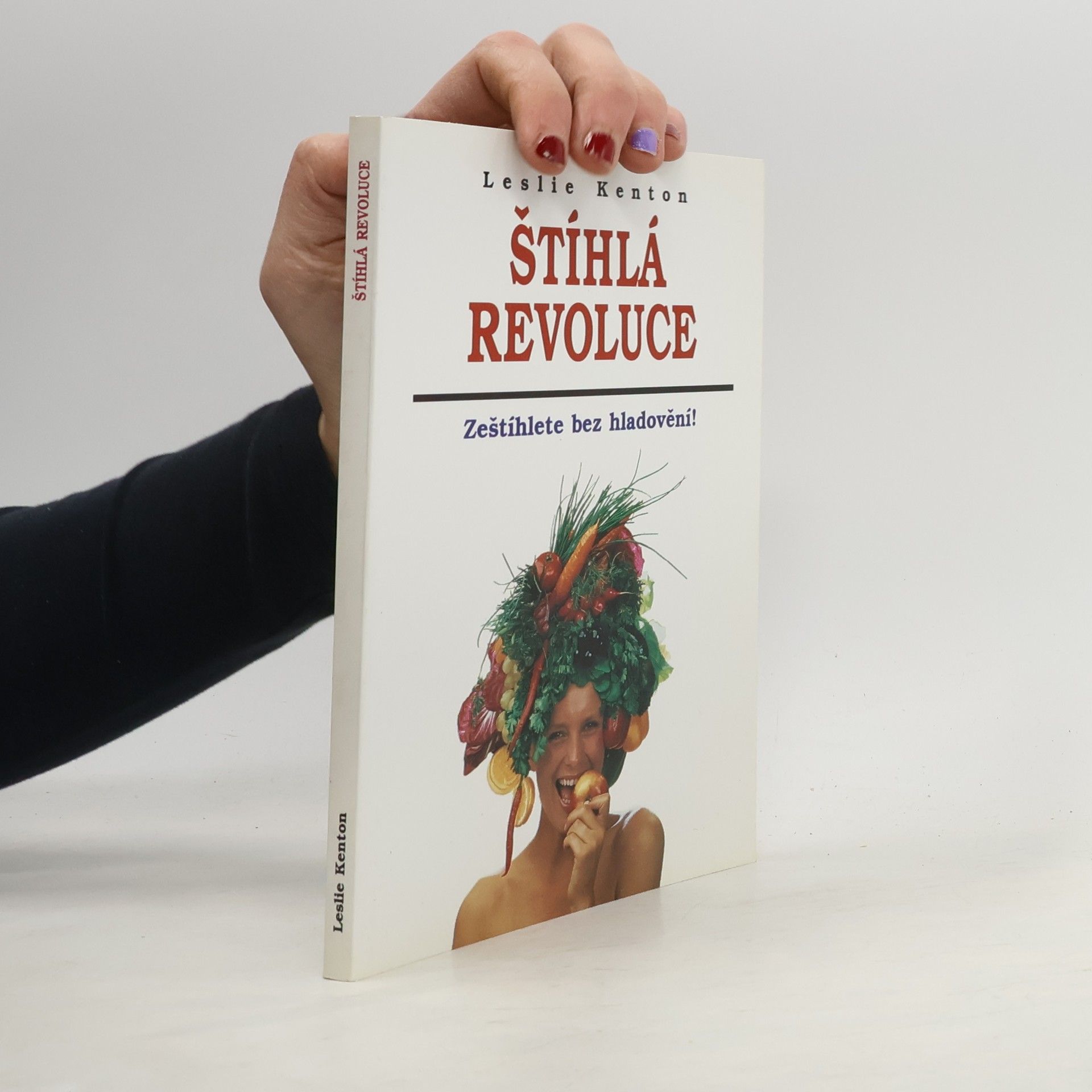 Leslie Kenton Štíhlá revoluce: Zeštíhlete bez hladovění