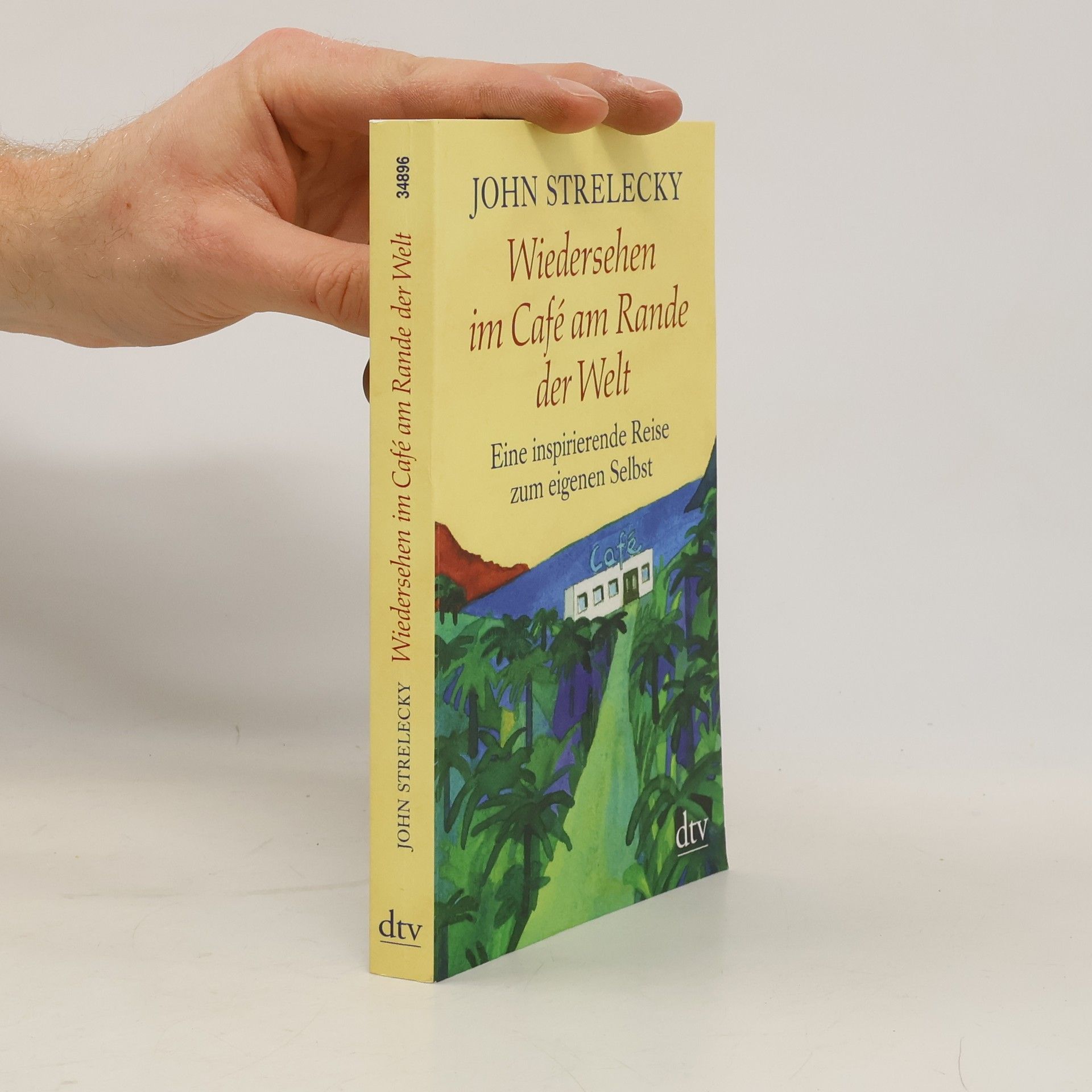 John P. Strelecky Wiedersehen im Café am Rande der Welt