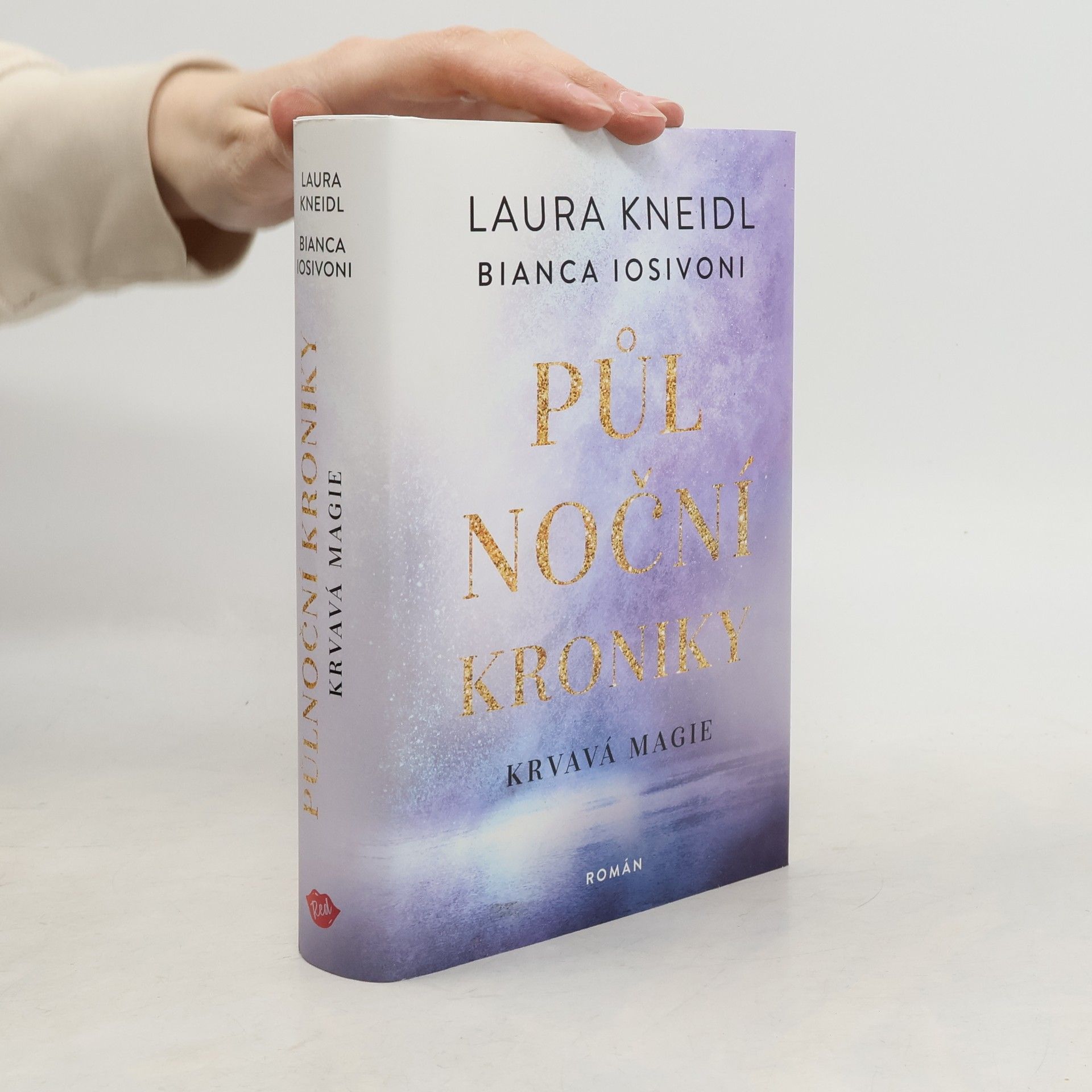 Laura Kneidl Půlnoční kroniky. Krvavá magie