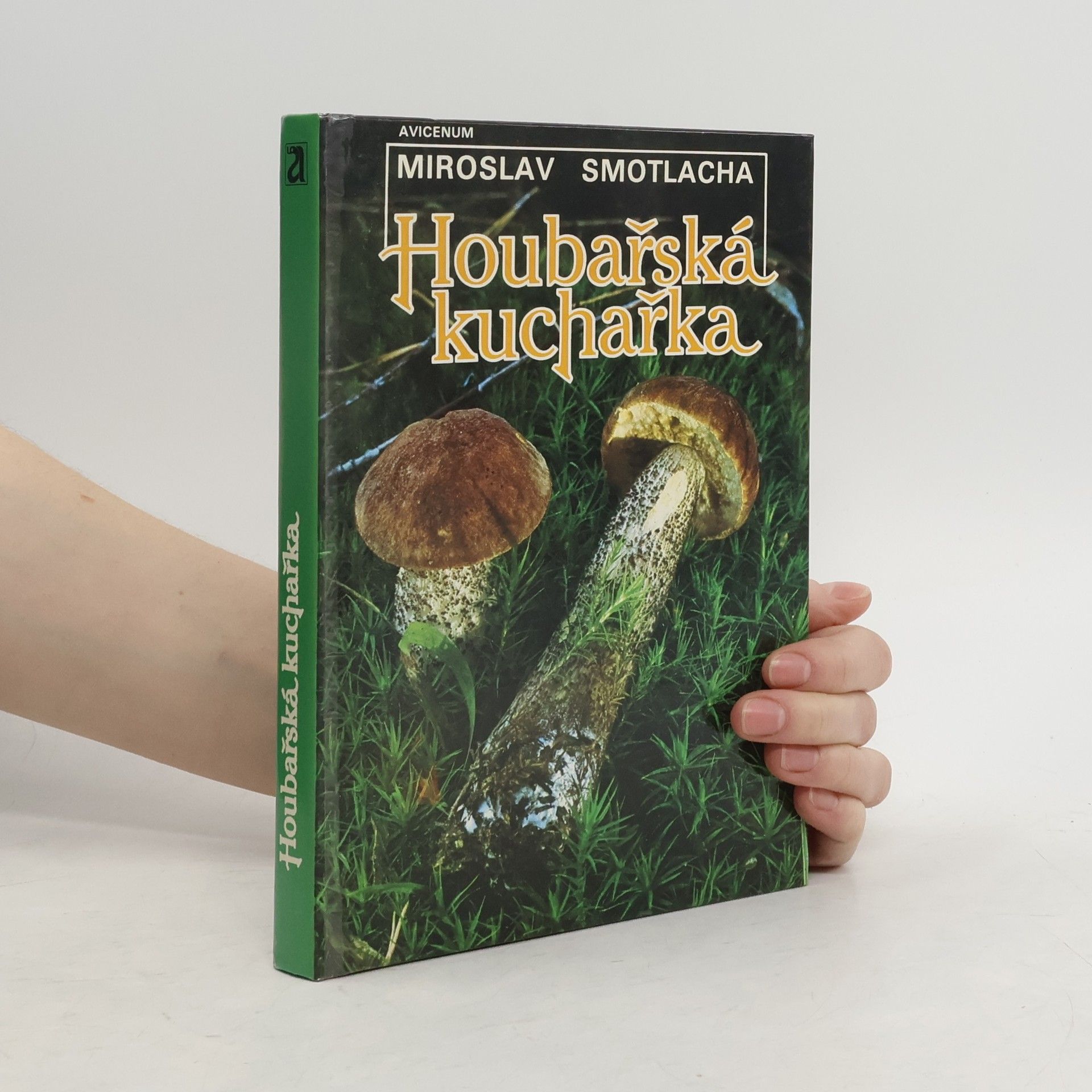 Miroslav Smotlacha Houbařská kuchařka