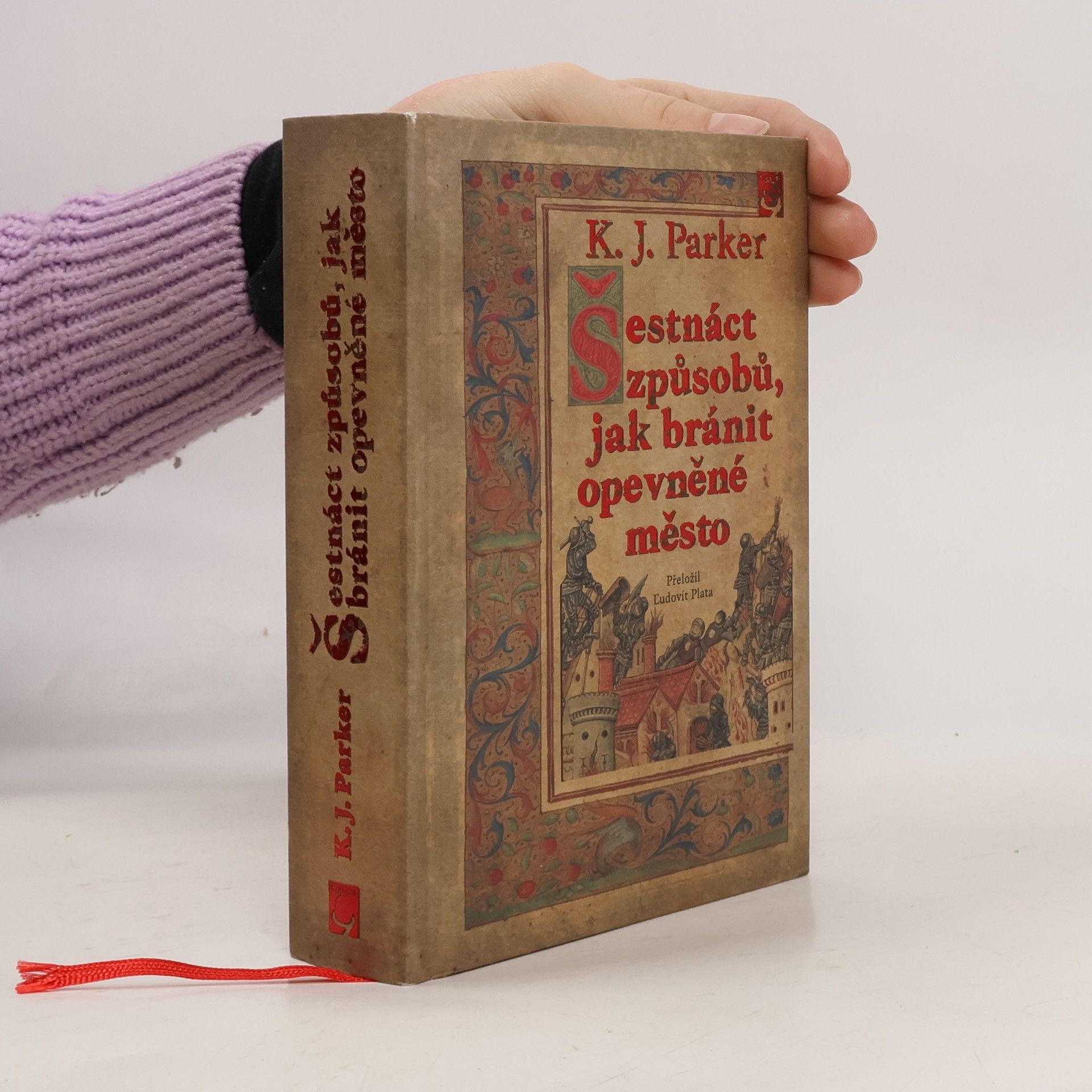 K. J. Parker Šestnáct způsobů, jak bránit opevněné město