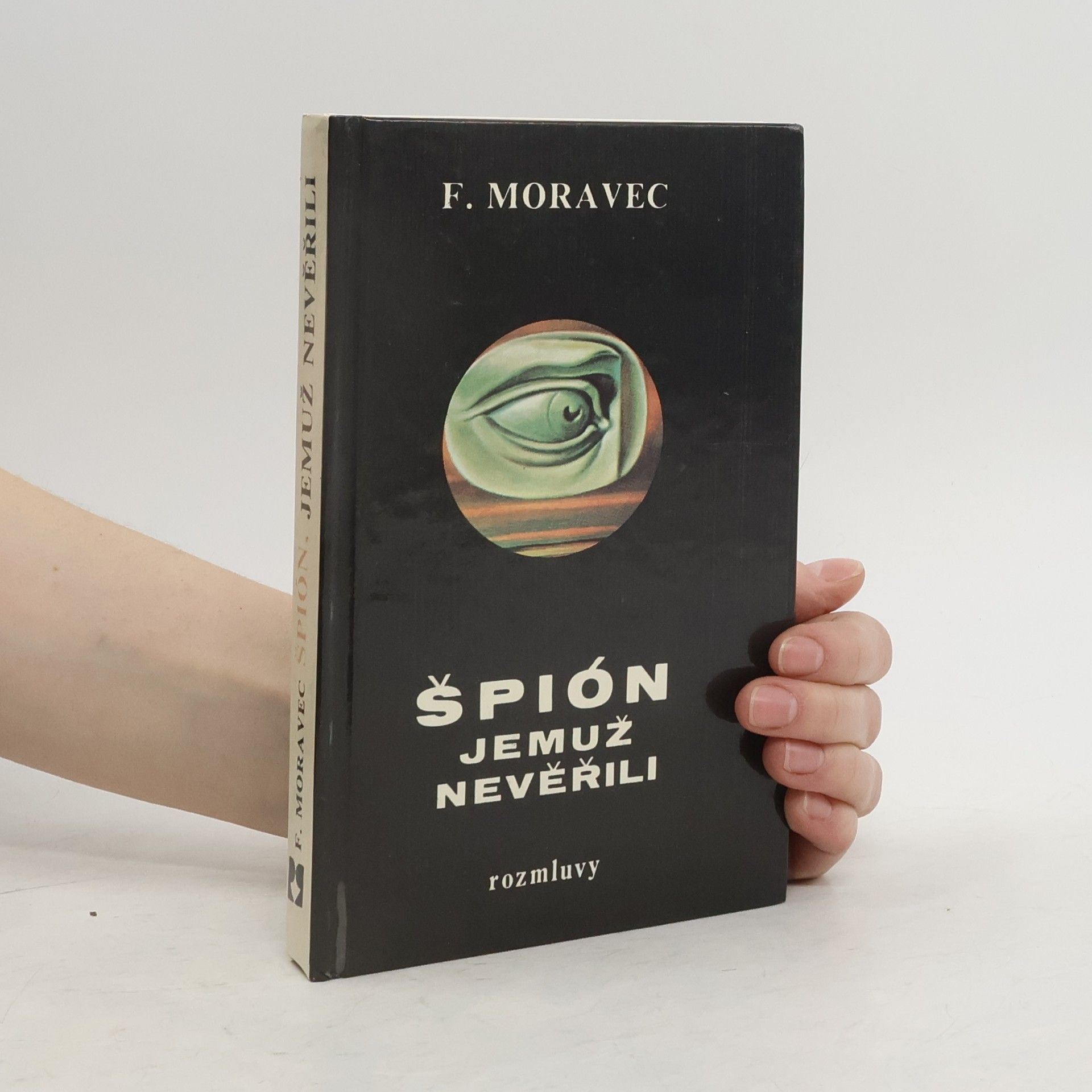 Hana Moravcová Disherová Špión, jemuž nevěřili