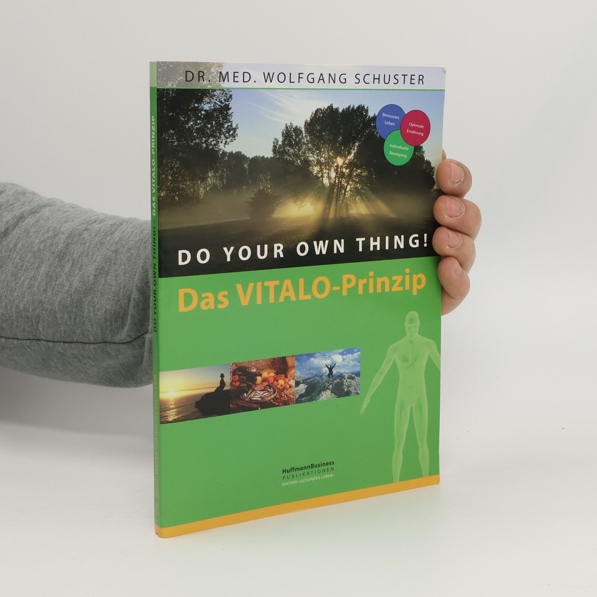 Do your own thing! Das VITALO-Prinzip