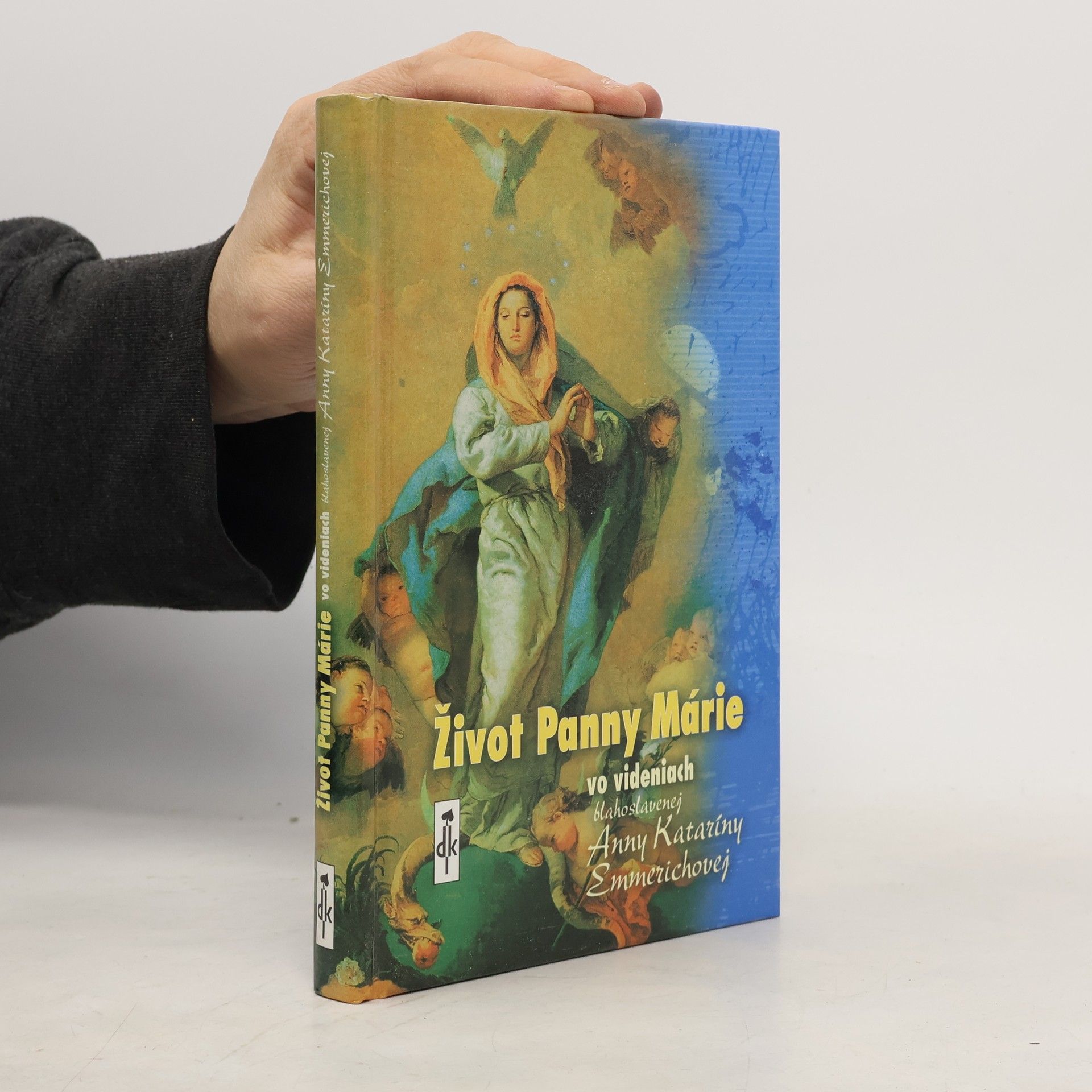 Anna Kateřina Emmerichová Život Panny Márie