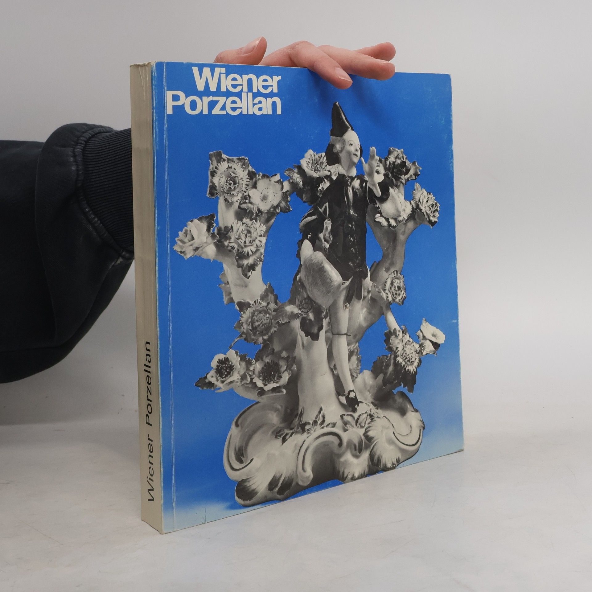 Wilhelm Mrazek Wiener Porzellan : 1718-1864