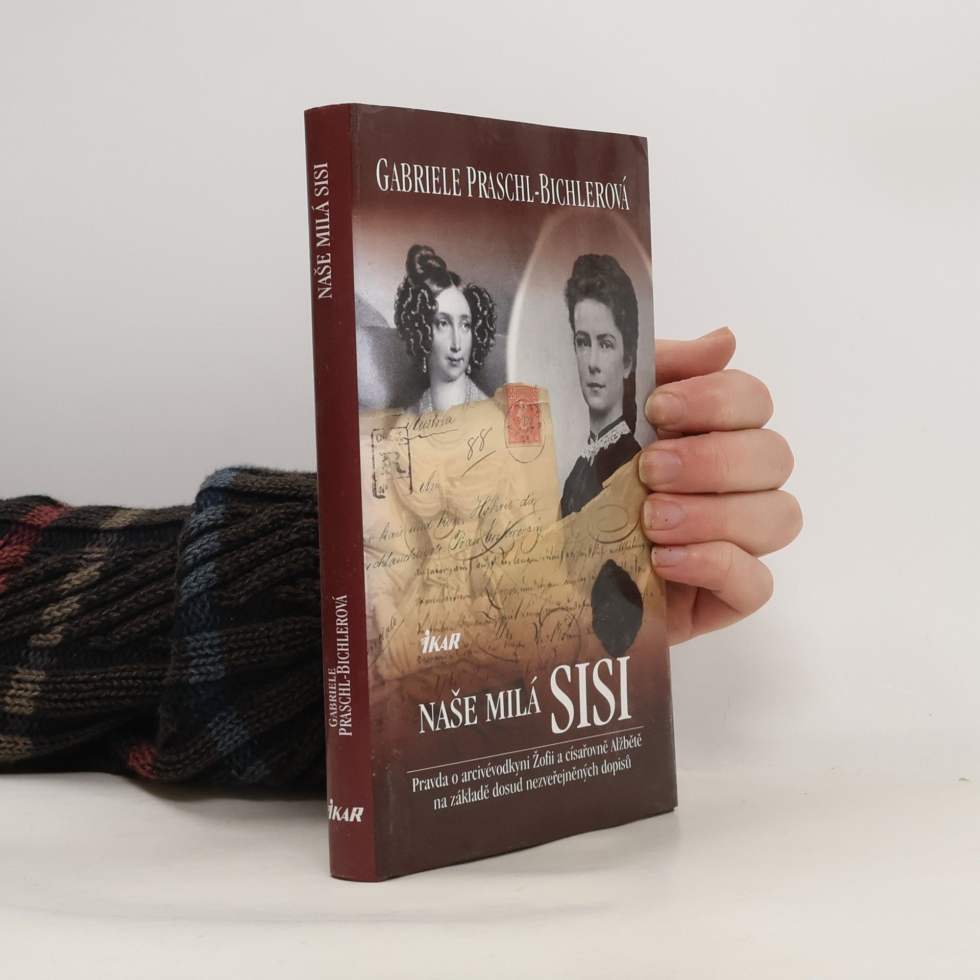 Gabriele Praschl-Bichler Naše milá Sisi