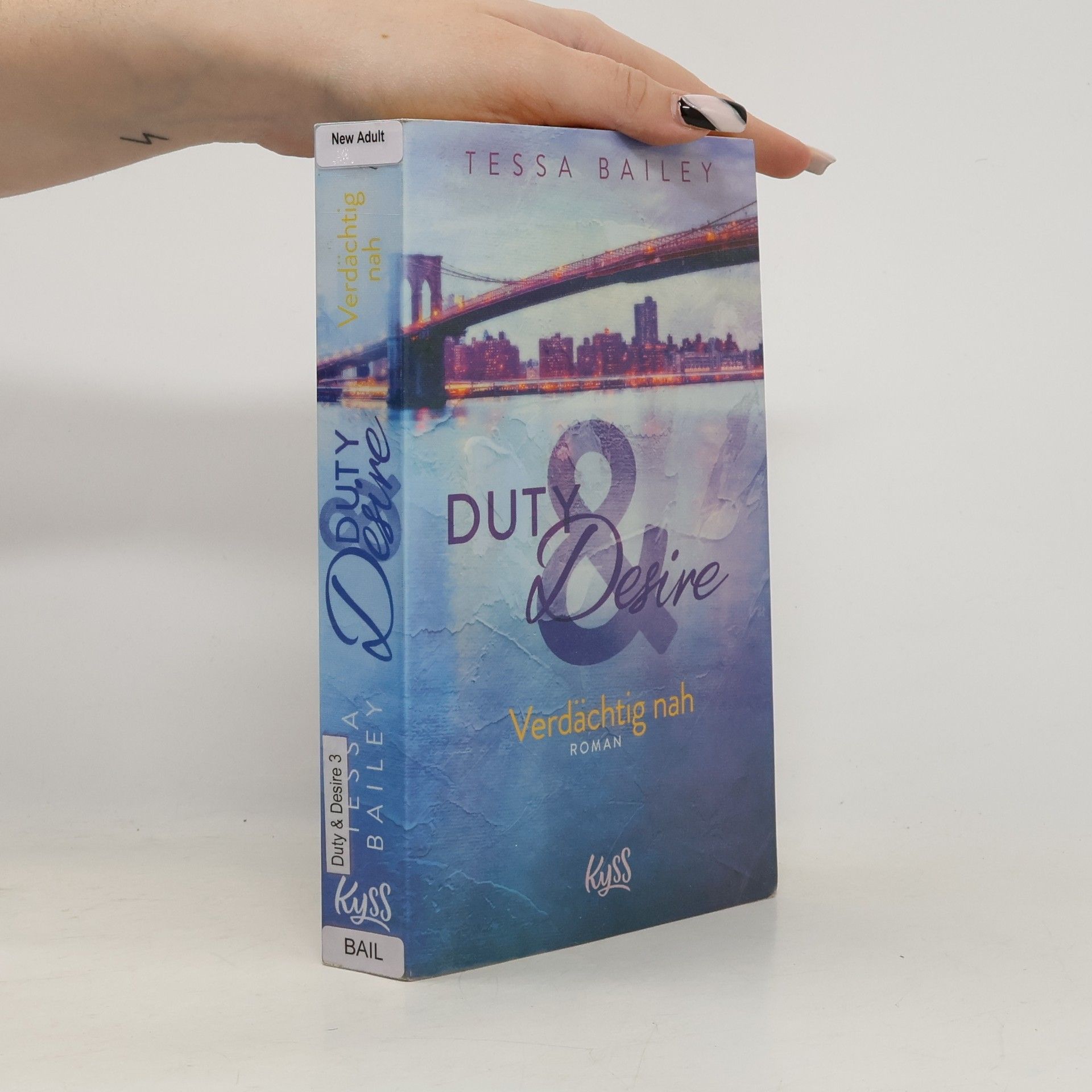 Tessa Bailey Duty & Desire. Verdächtig nah