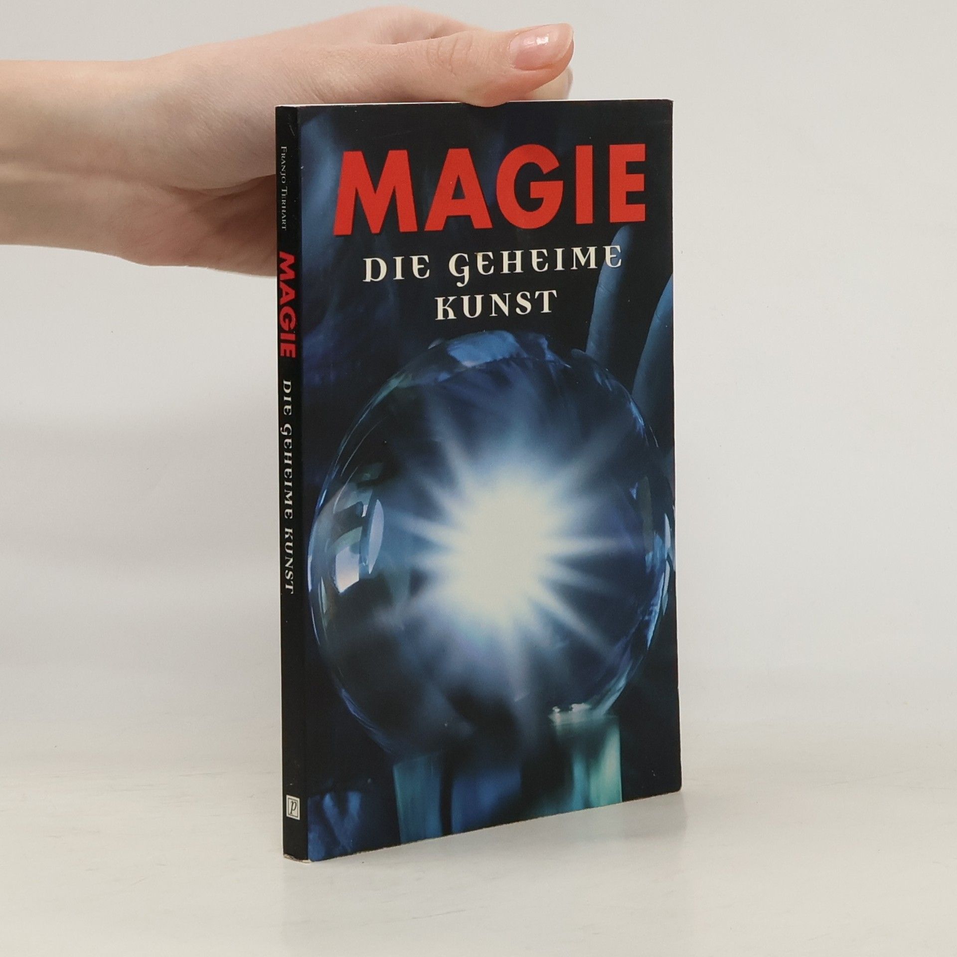 Autorenkollektiv Magie. Die geheime kunst