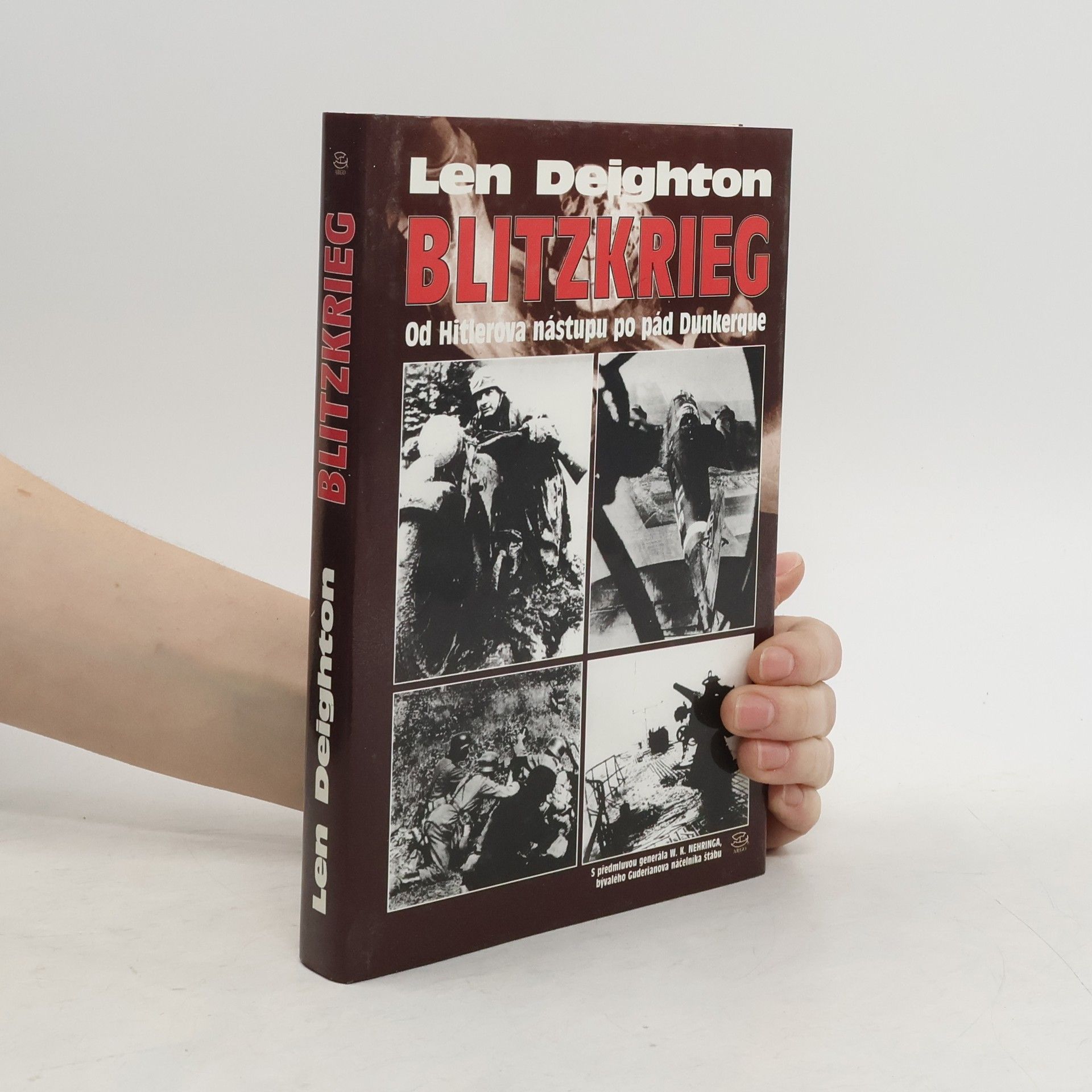 Len Deighton Blitzkrieg. Od Hitlerova nástupu po pád Dunkerque