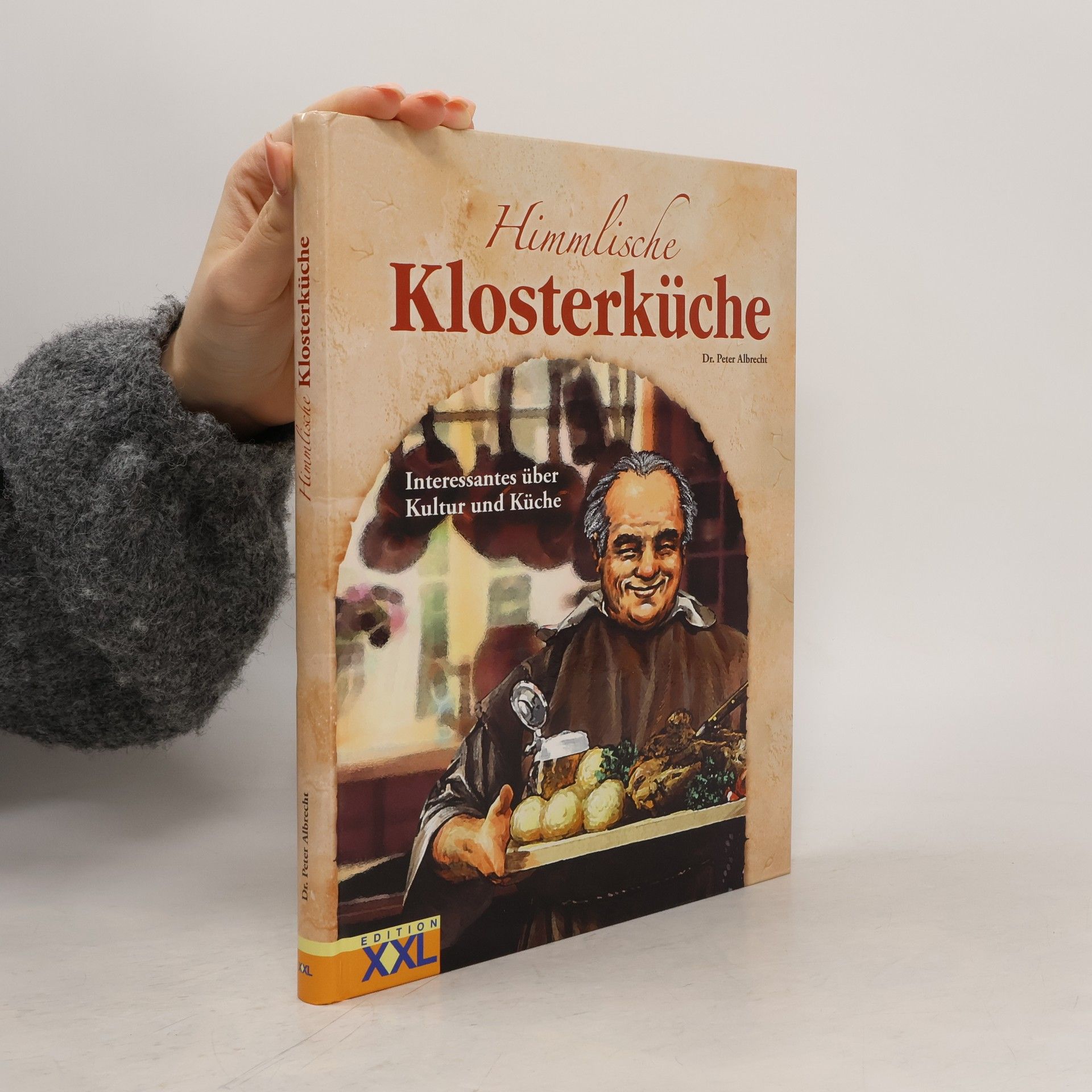 Peter-Alexis Albrecht Himmlische Klosterküche