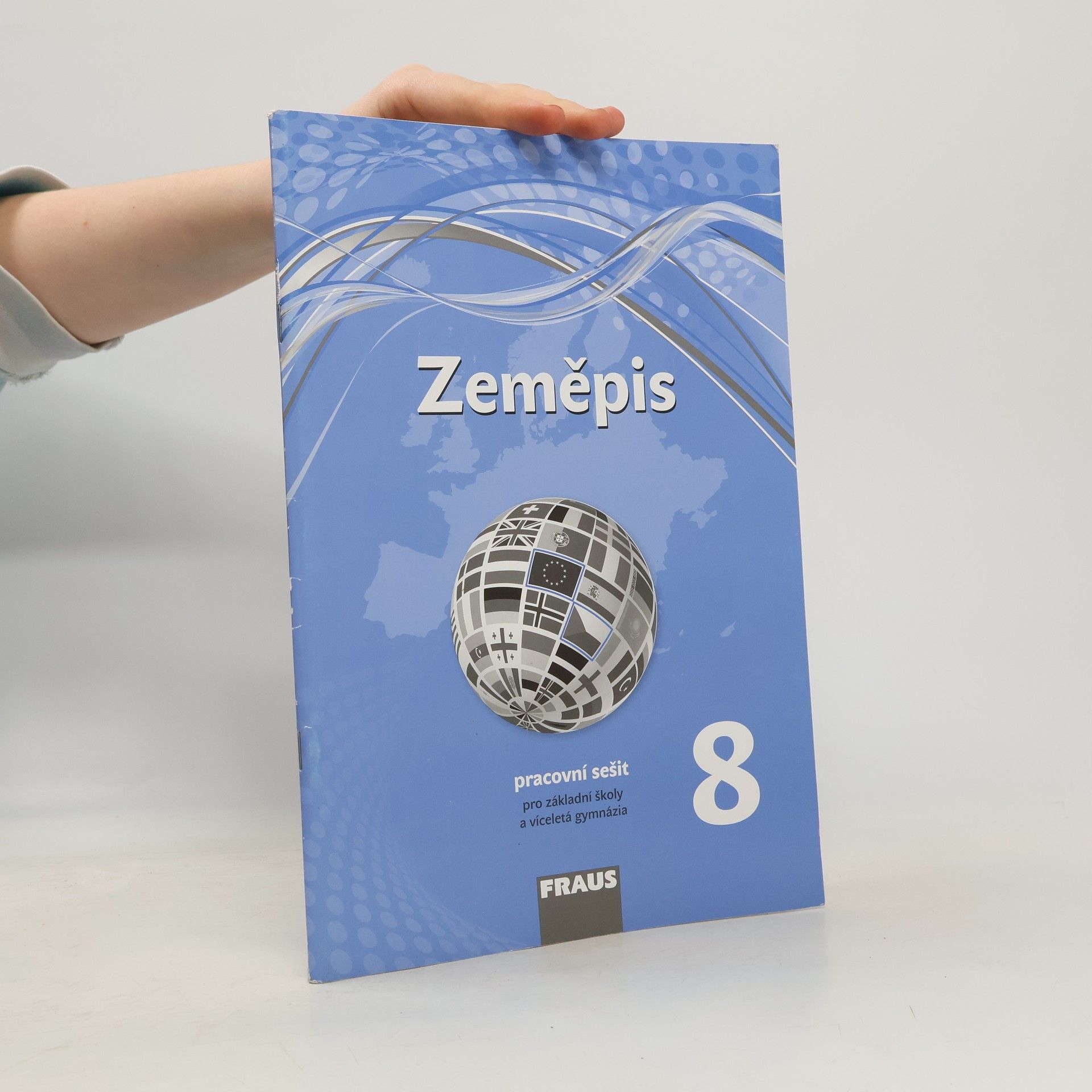 Kolektiv autorů Zeměpis 8 – nová generace -Pracovní sešit