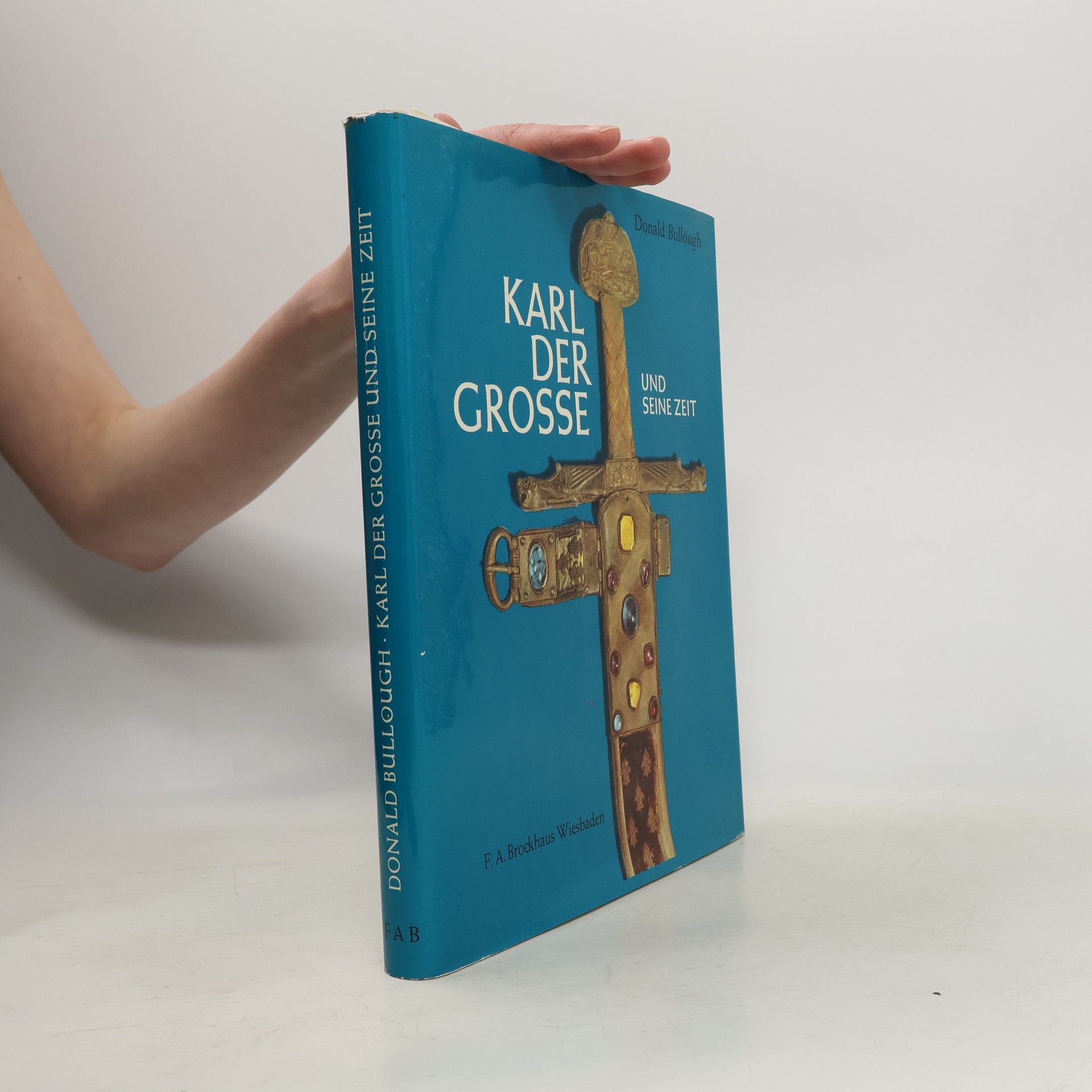 Donald A. Bullough Karl der Grosse und seine Zeit