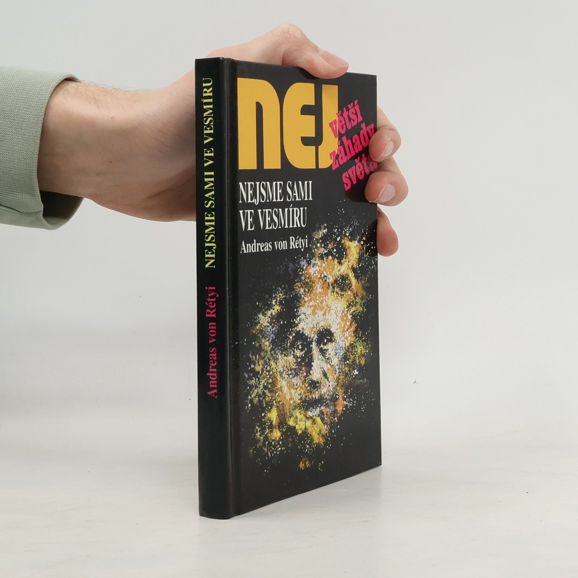 Andreas von Rétyi Nejvetší záhady světa. Nejsme sami ve vesmíru
