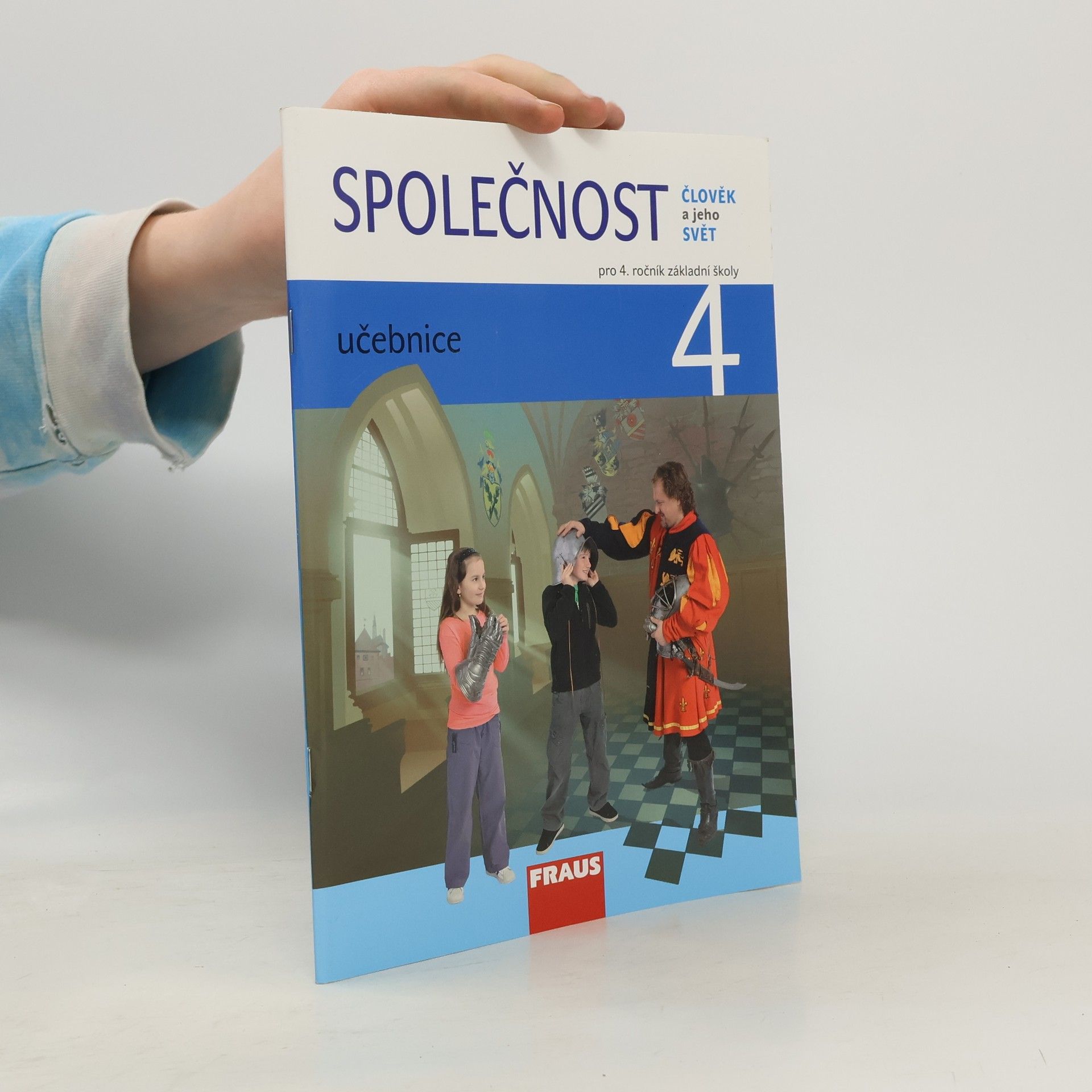 Společnost 4 pro ZŠ - Člověk a jeho svět: Učebnice