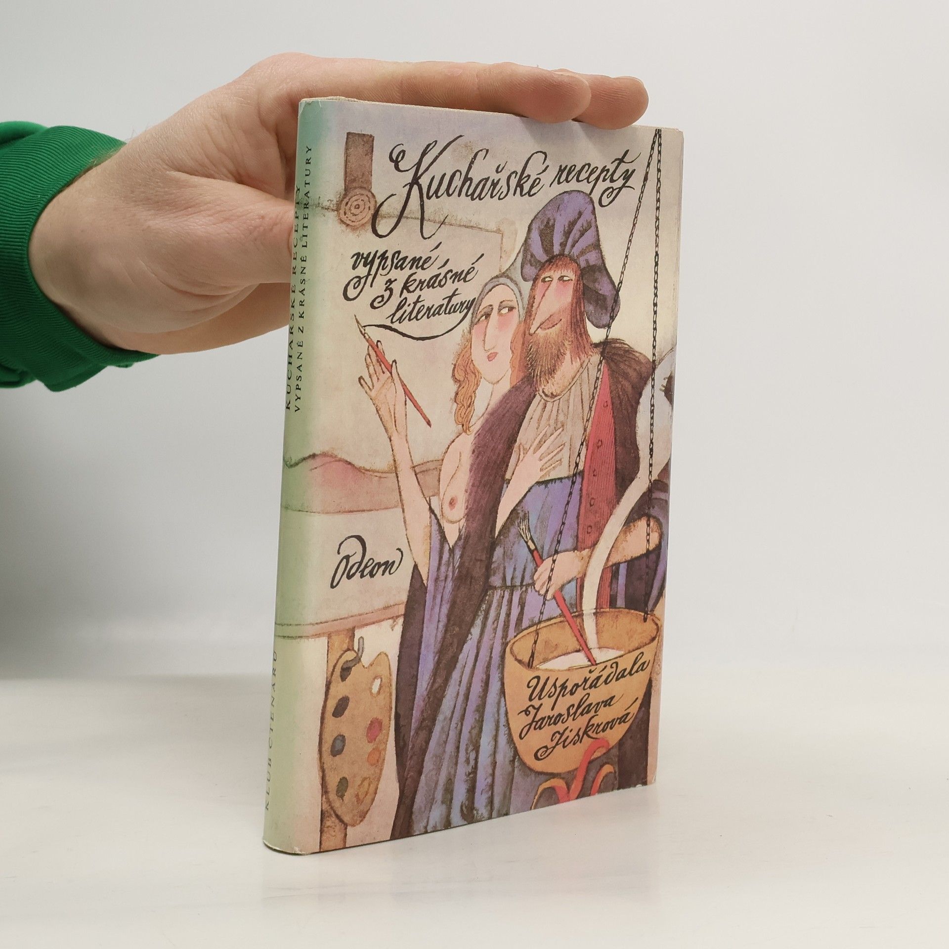 Jaroslava Jiskrová Kuchařské recepty vypsané z krásné literatury