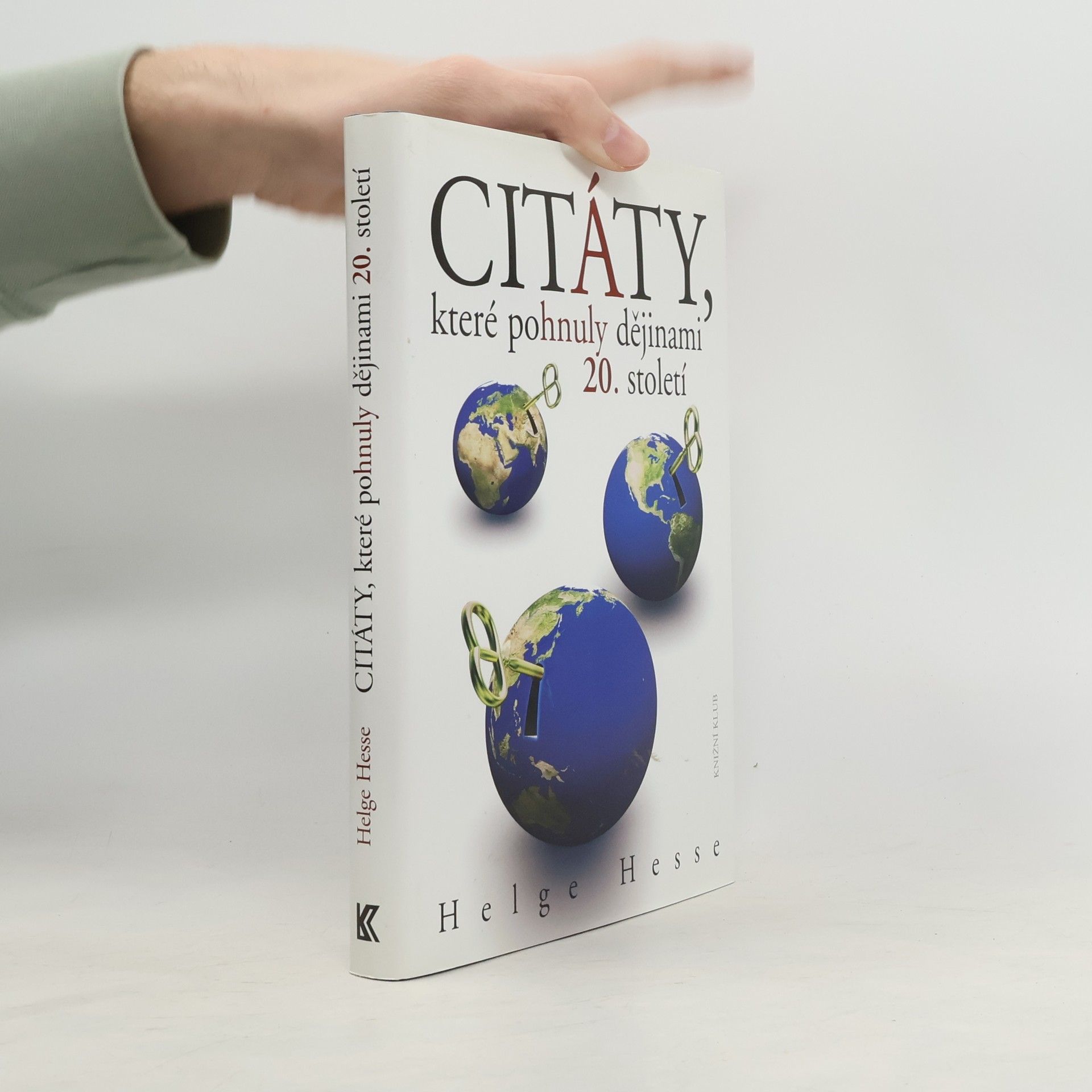 Citáty, které pohnuly dějinami 20. století