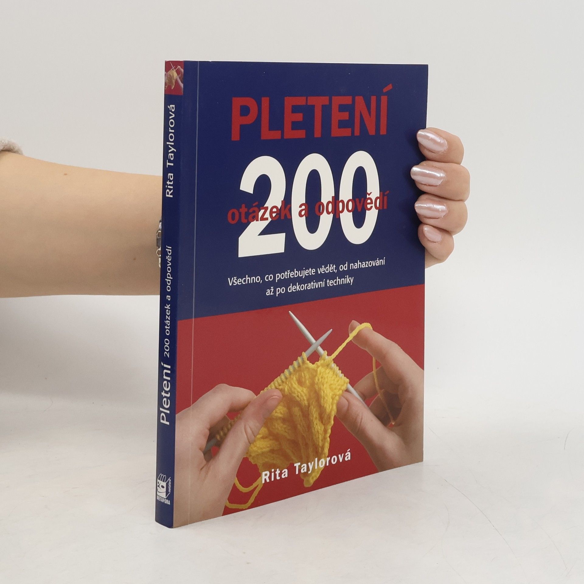 Rita Taylor Pletení - 200 otázek a odpovědí