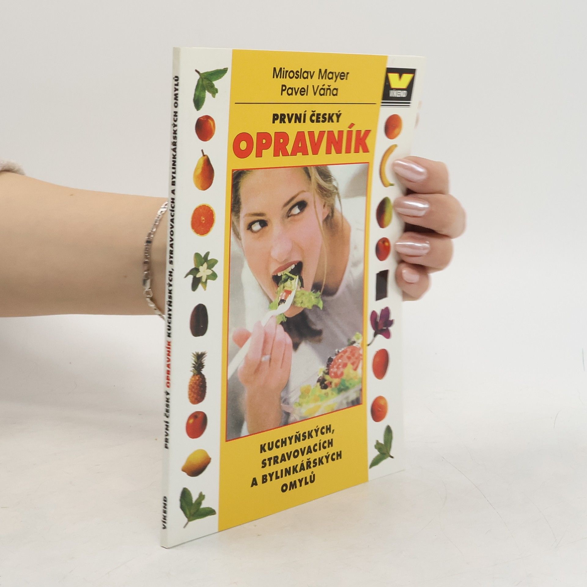 Miroslav Mayer První český opravník kuchyňských, stravovacích a bylinkářských omylů