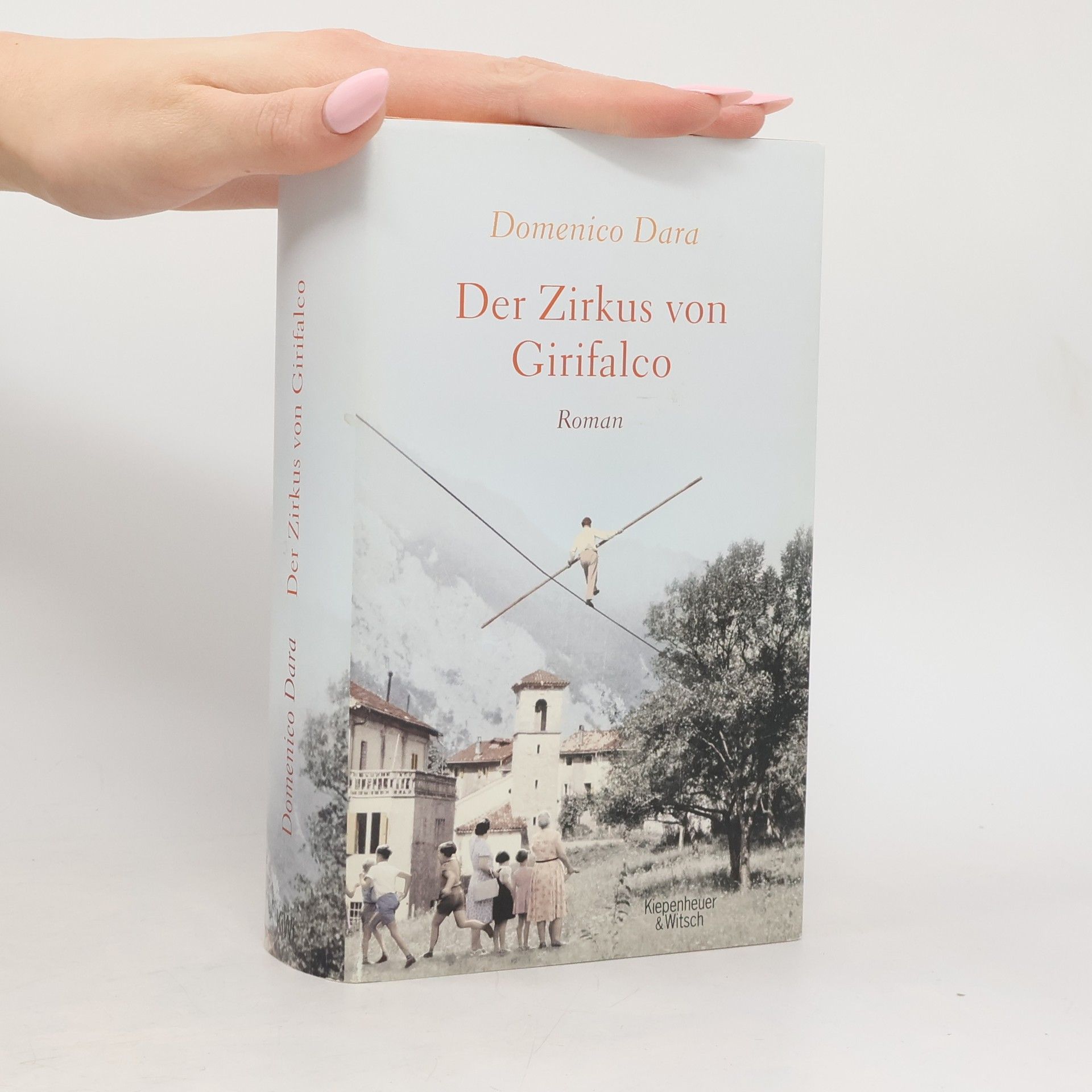 Domenico Dara Der Zirkus von Girifalco