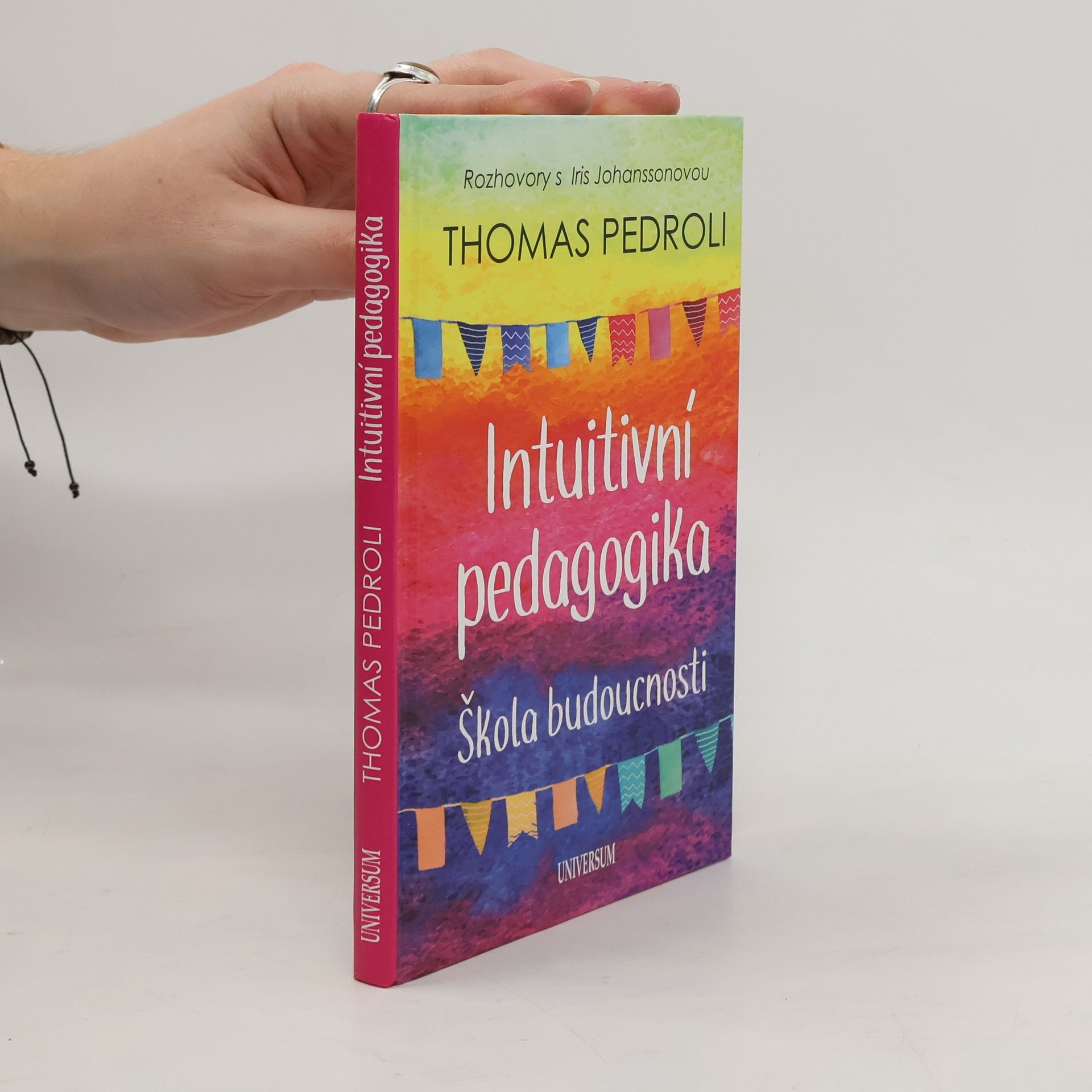 Thomas Pedroli Intuitivní pedagogika. Škola budoucnosti