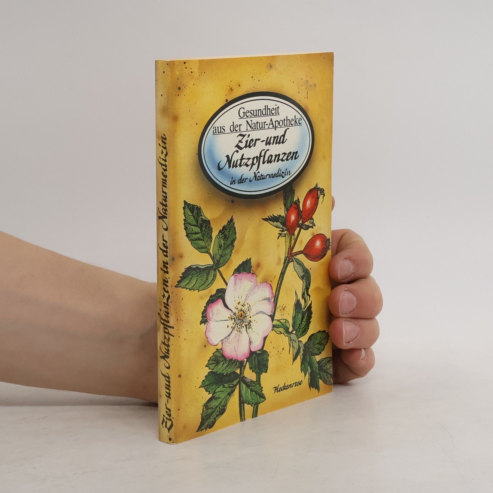 Autores varios Gesundheit aus der Natur-Apotheke Zier und Nutzpflanzen