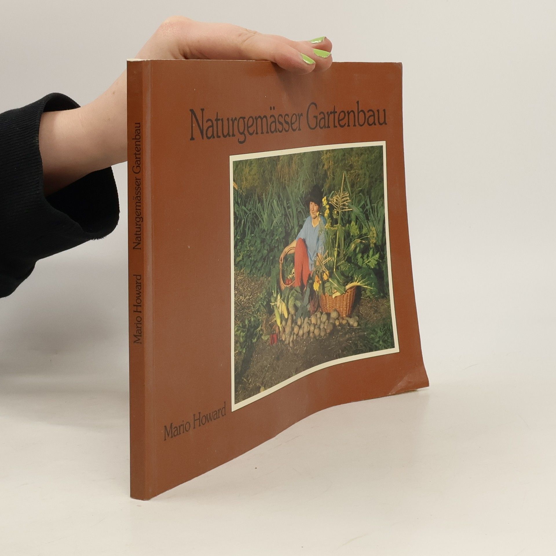 Mario Howard Naturgemässer Gartenbau