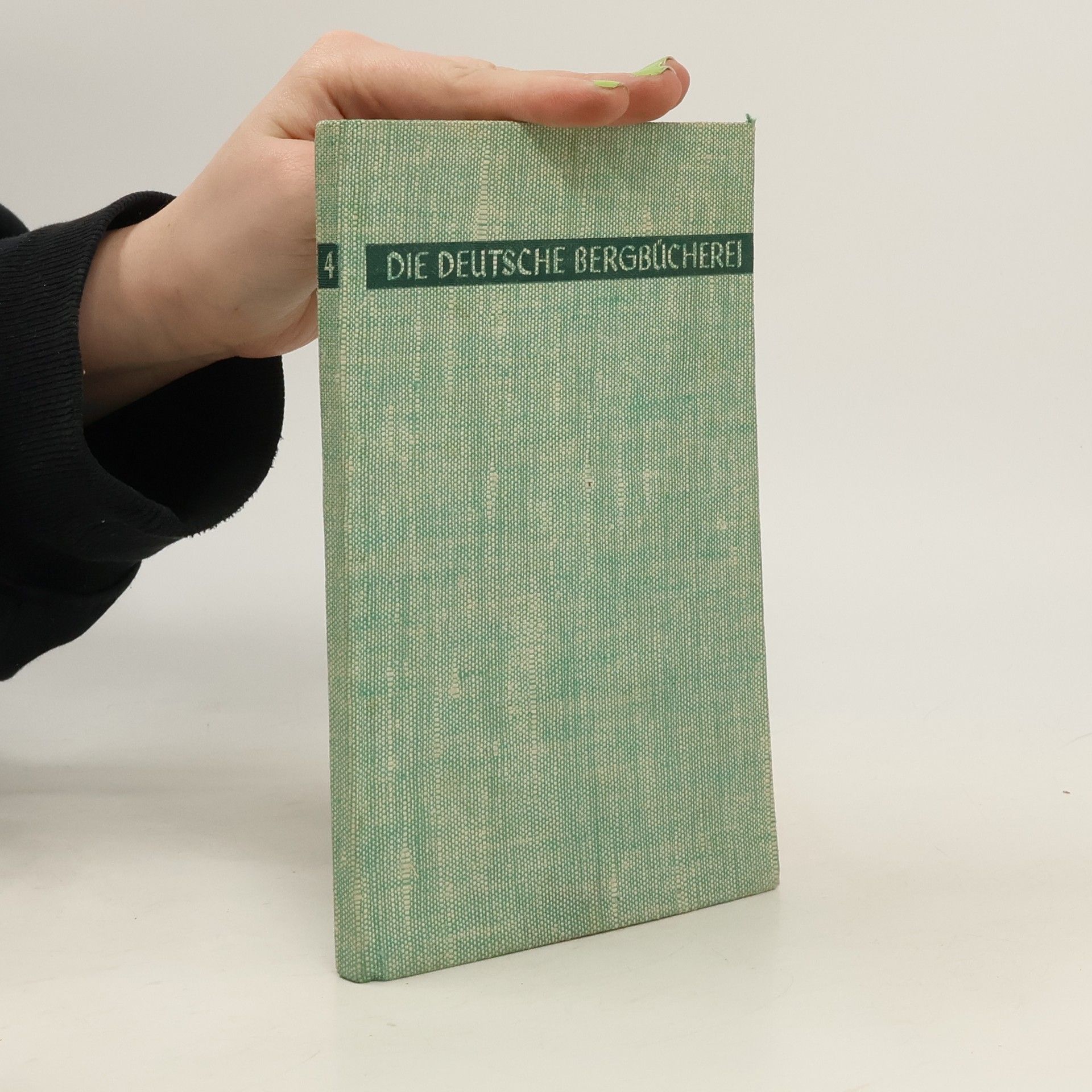 Kolektiv autorů Die deutsche Bergbücherei 4