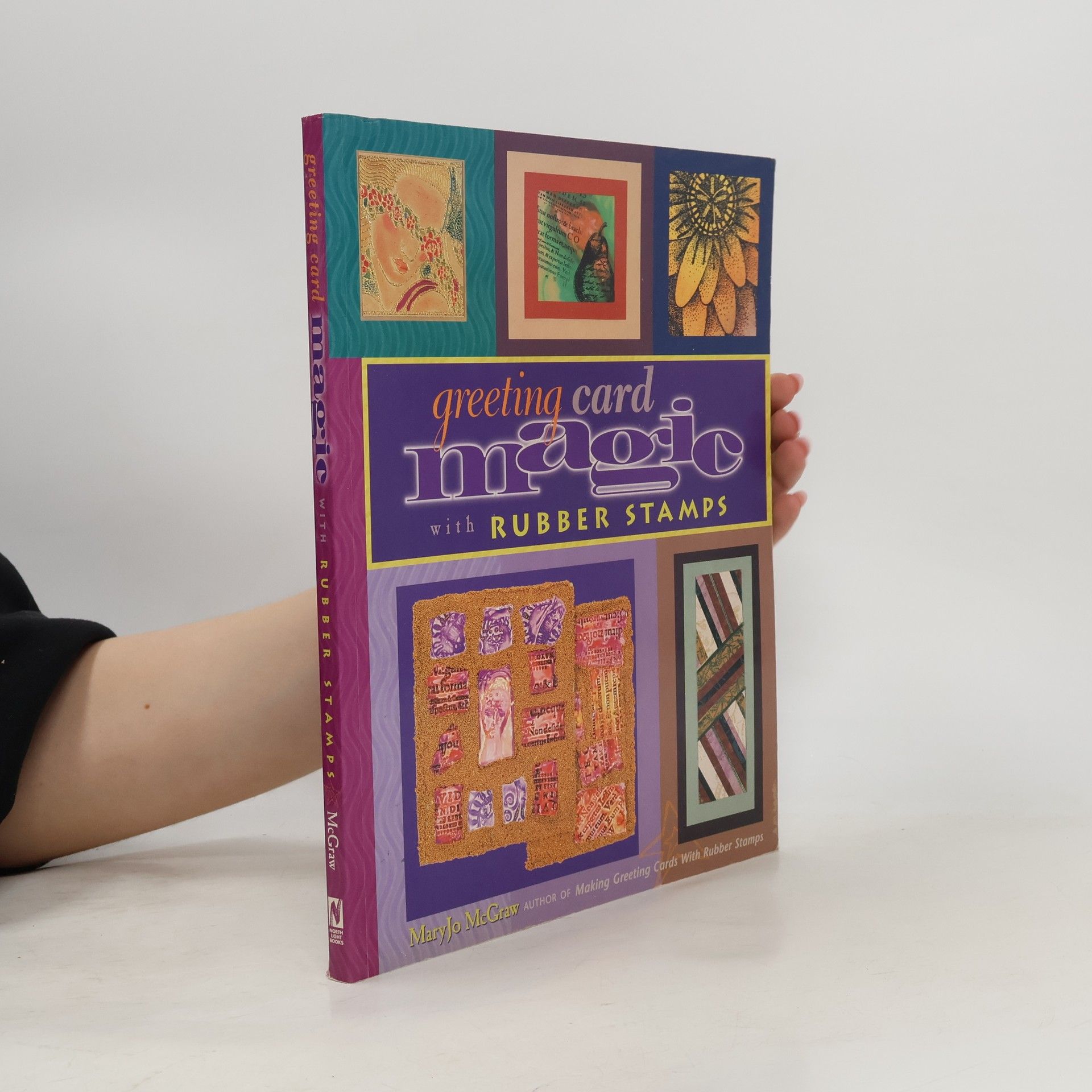 Mary Jo McGraw Greeting Card Magic With Rubber Stamps