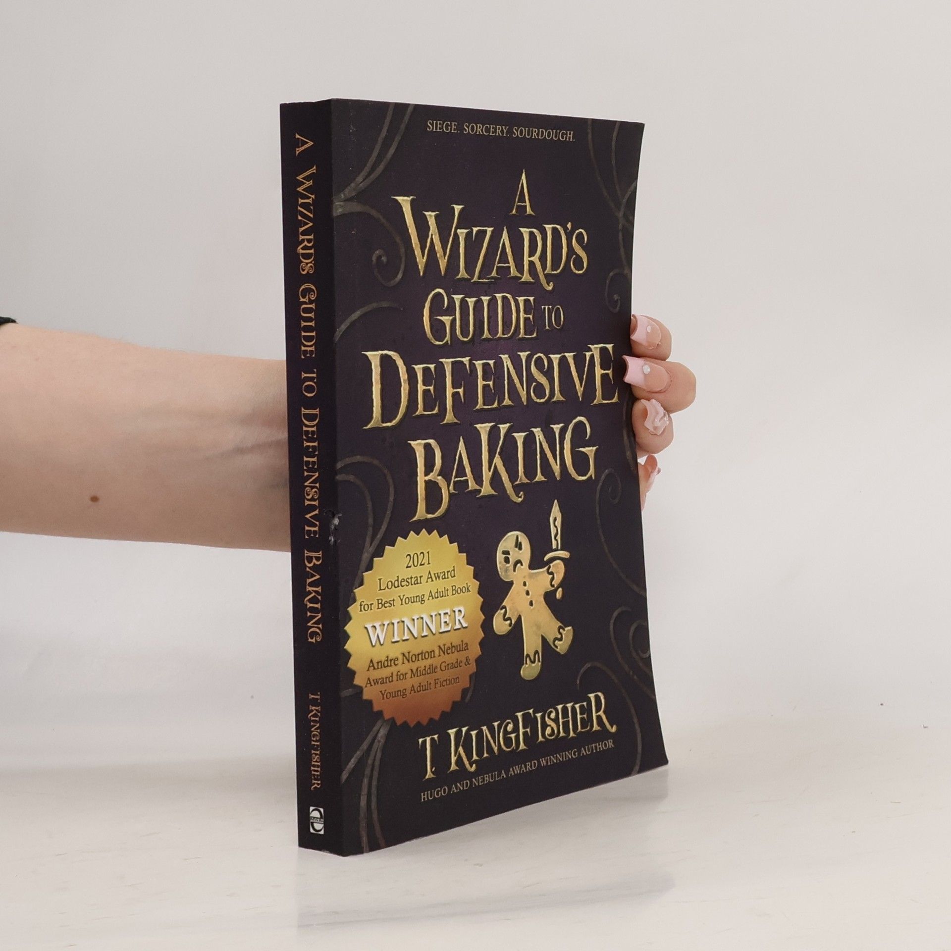 T. Kingfisher A Wizard's Guide to Defensive Baking