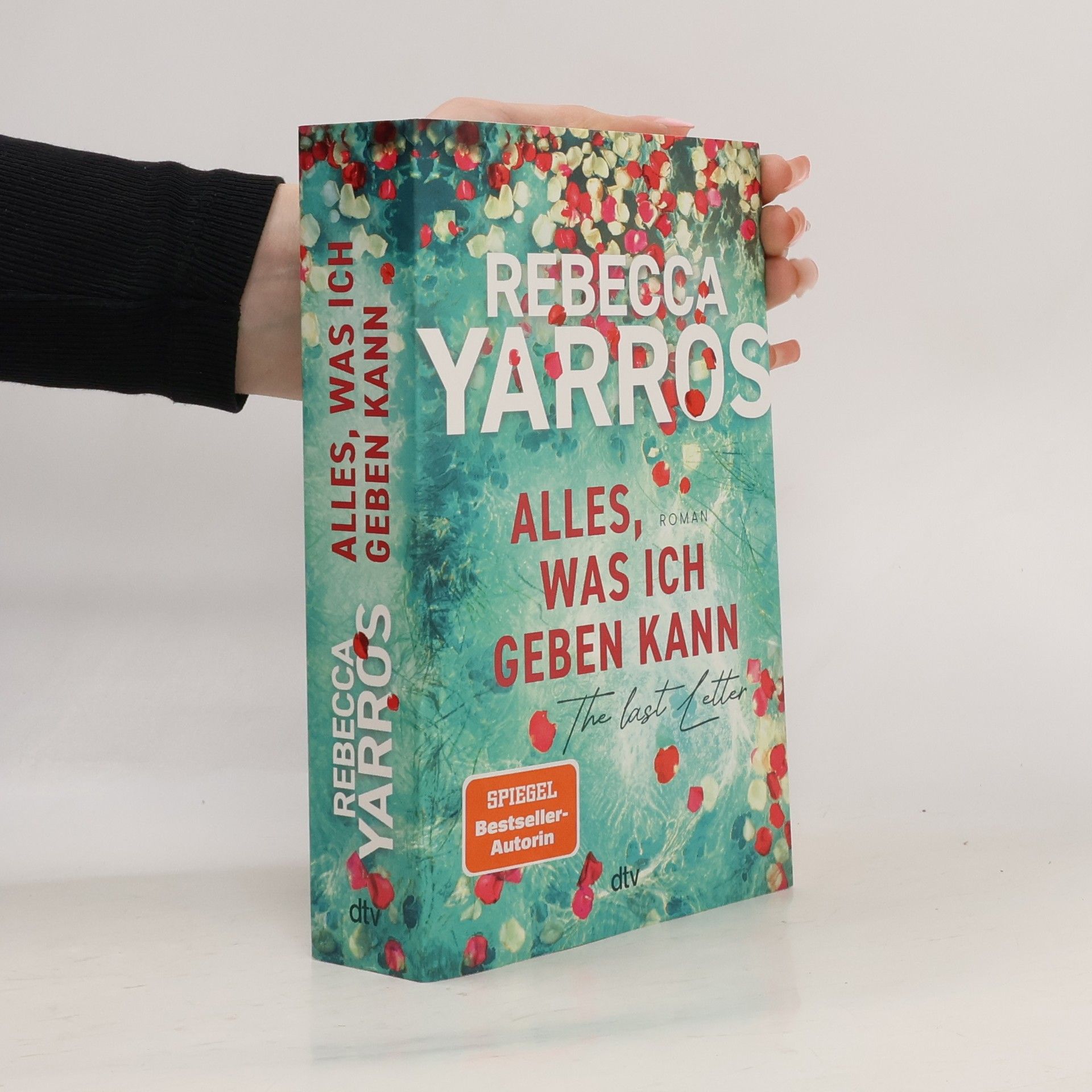 Rebecca Yarros Alles, was ich geben kann - The Last Letter