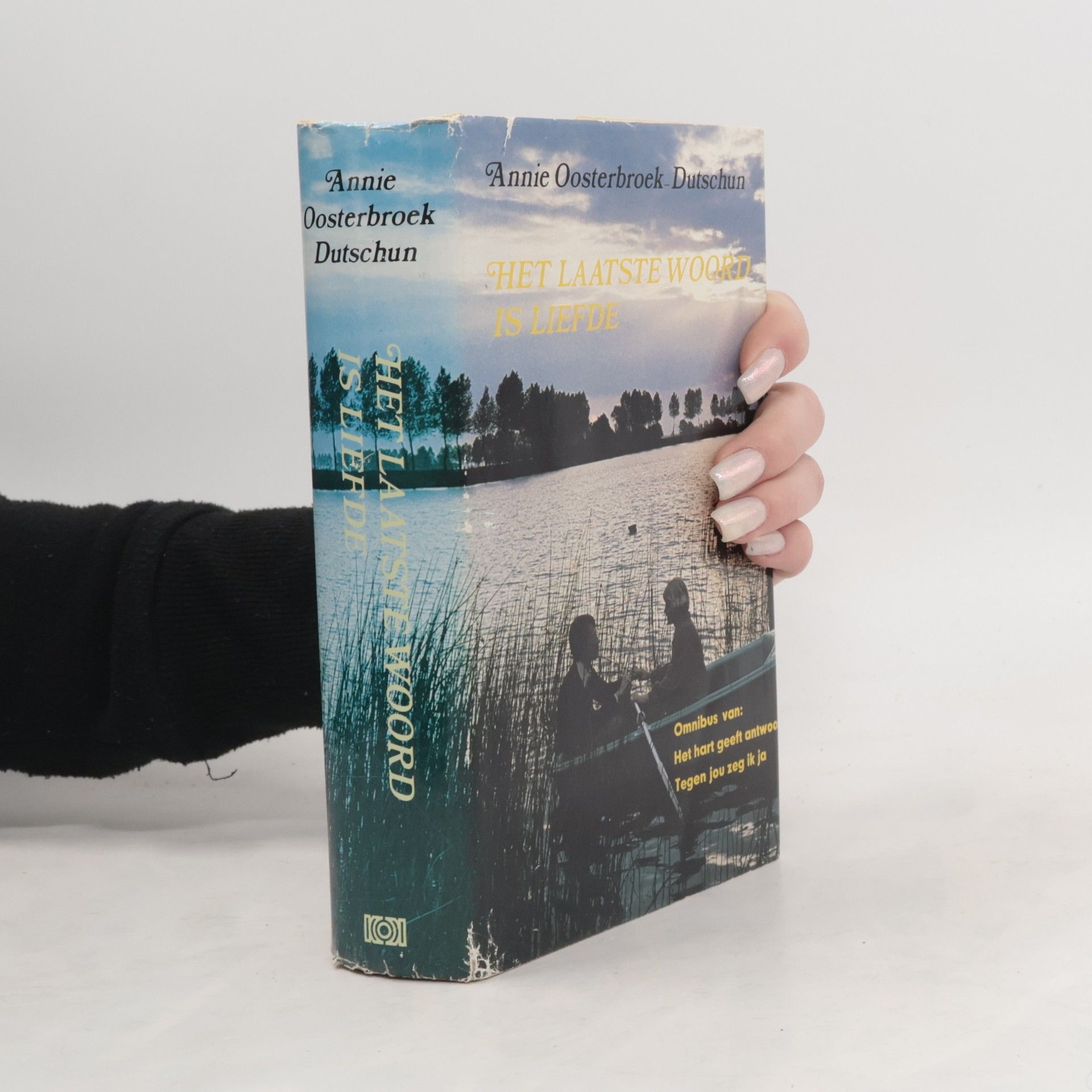 Annie Oosterbroek-Dutschun Het laatste woord is liefde