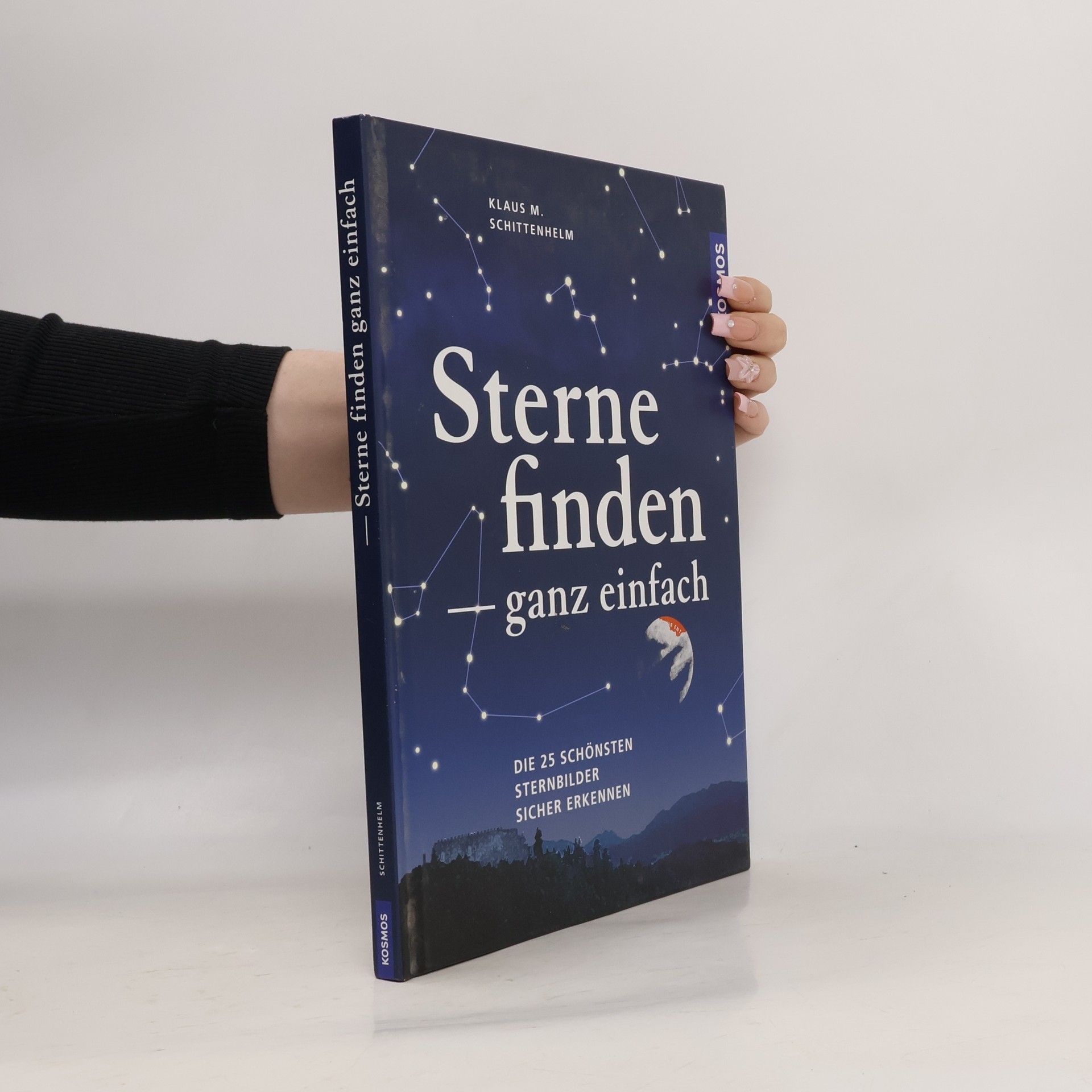 Klaus M. Schittenhelm Sterne finden - ganz einfach
