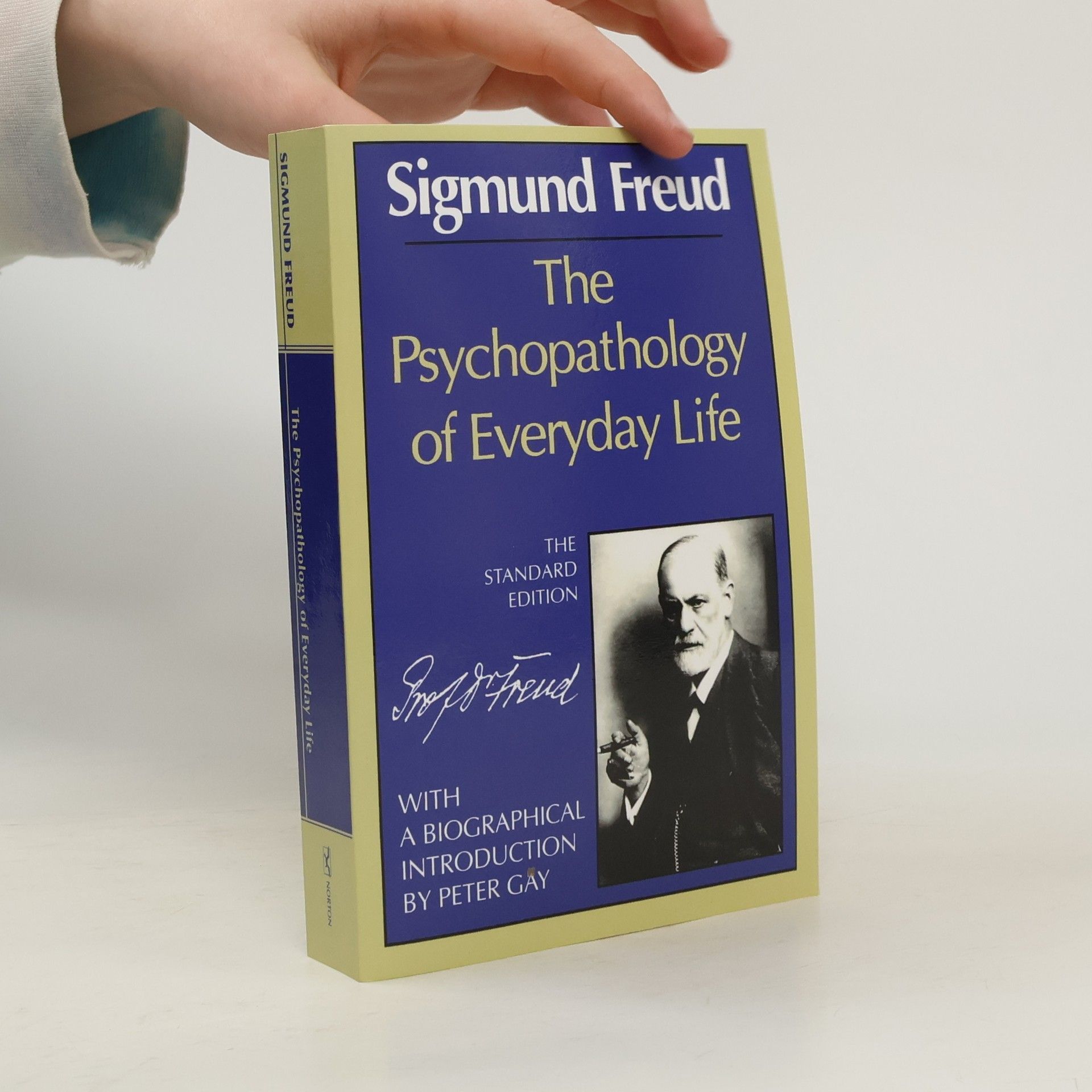 Sigmund Freud The Psychopathology of Everyday Life