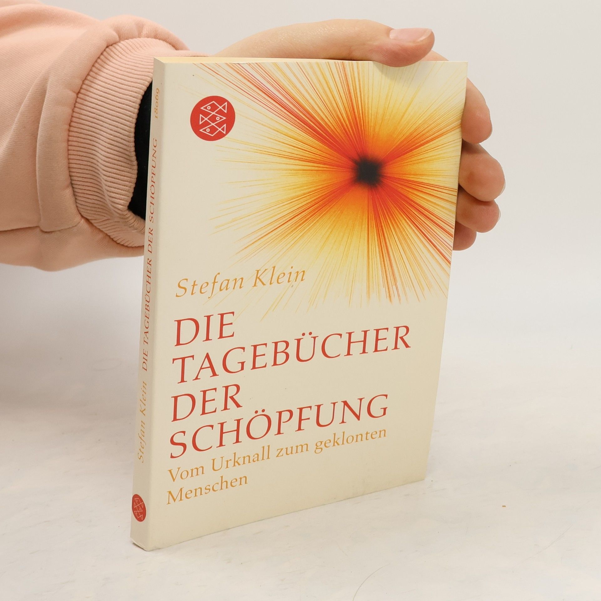 Stefan Klein Die Tagebücher der Schöpfung