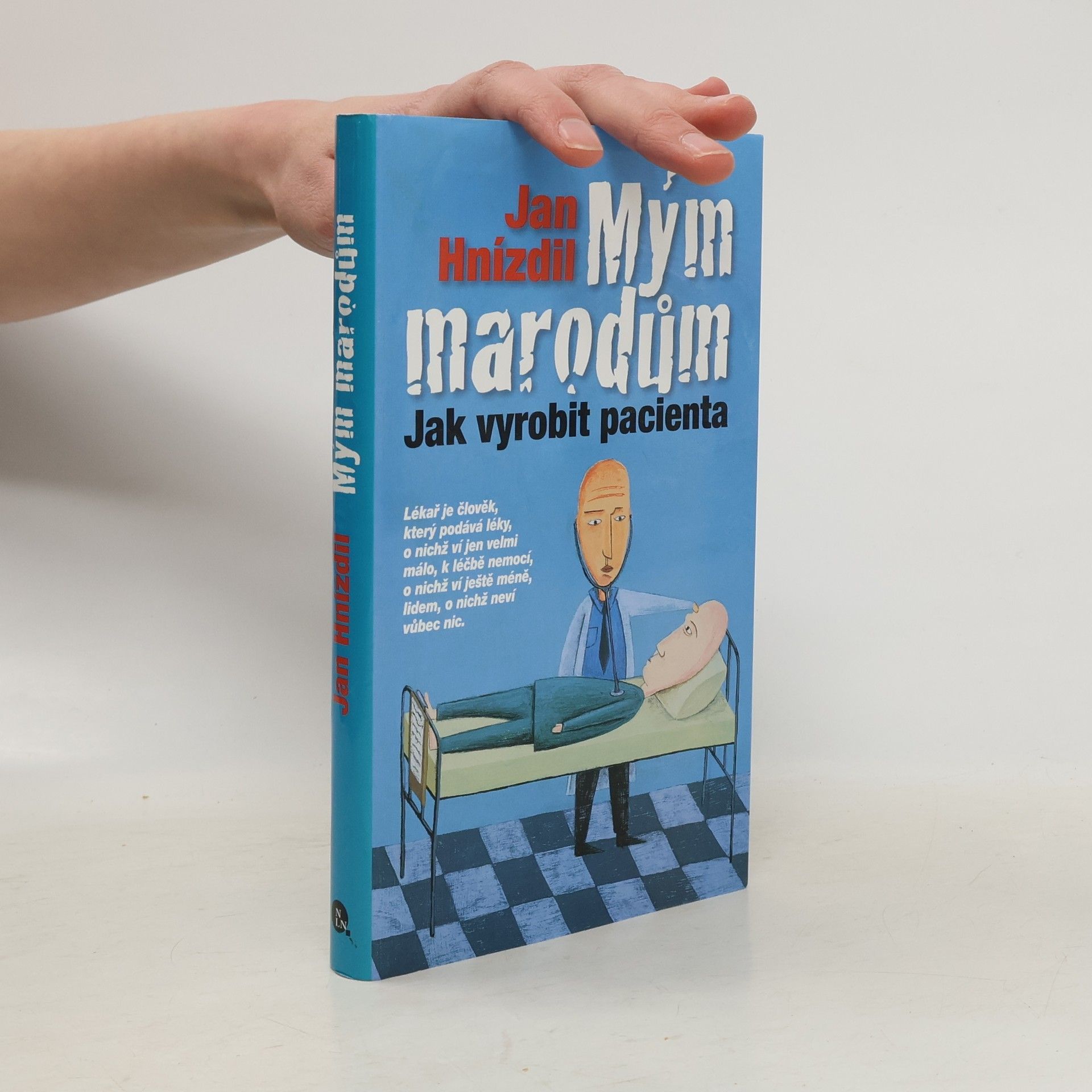 Jan Hnízdil Mým marodům