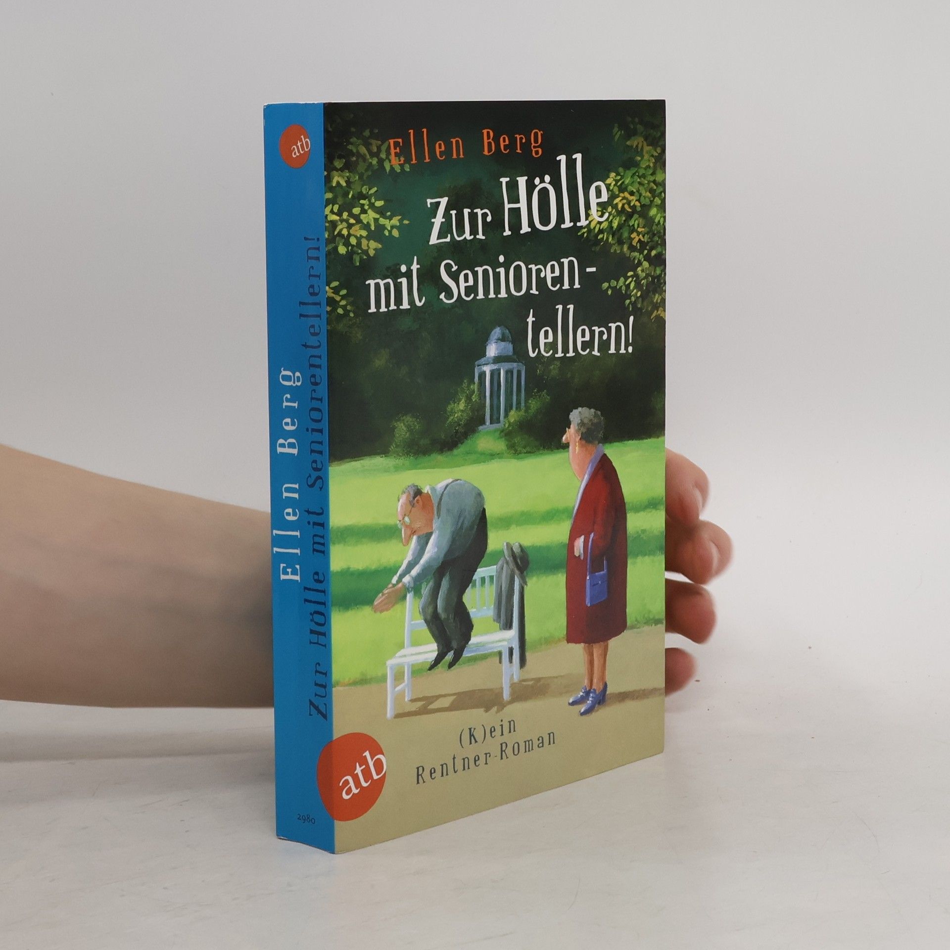 Ellen Berg Zur Hölle mit Seniorentellern!