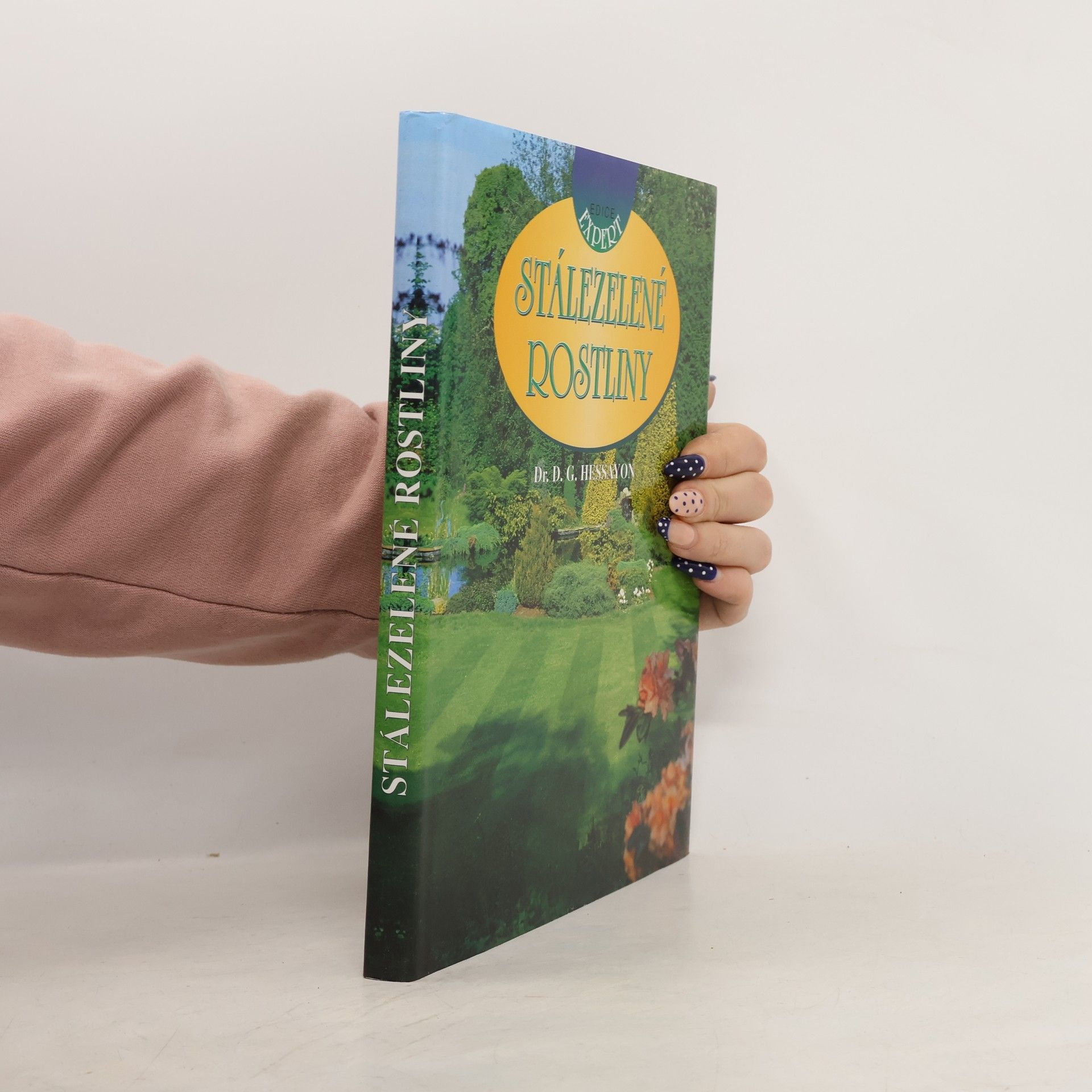 David Gerald Hessayon Stálezelené rostliny