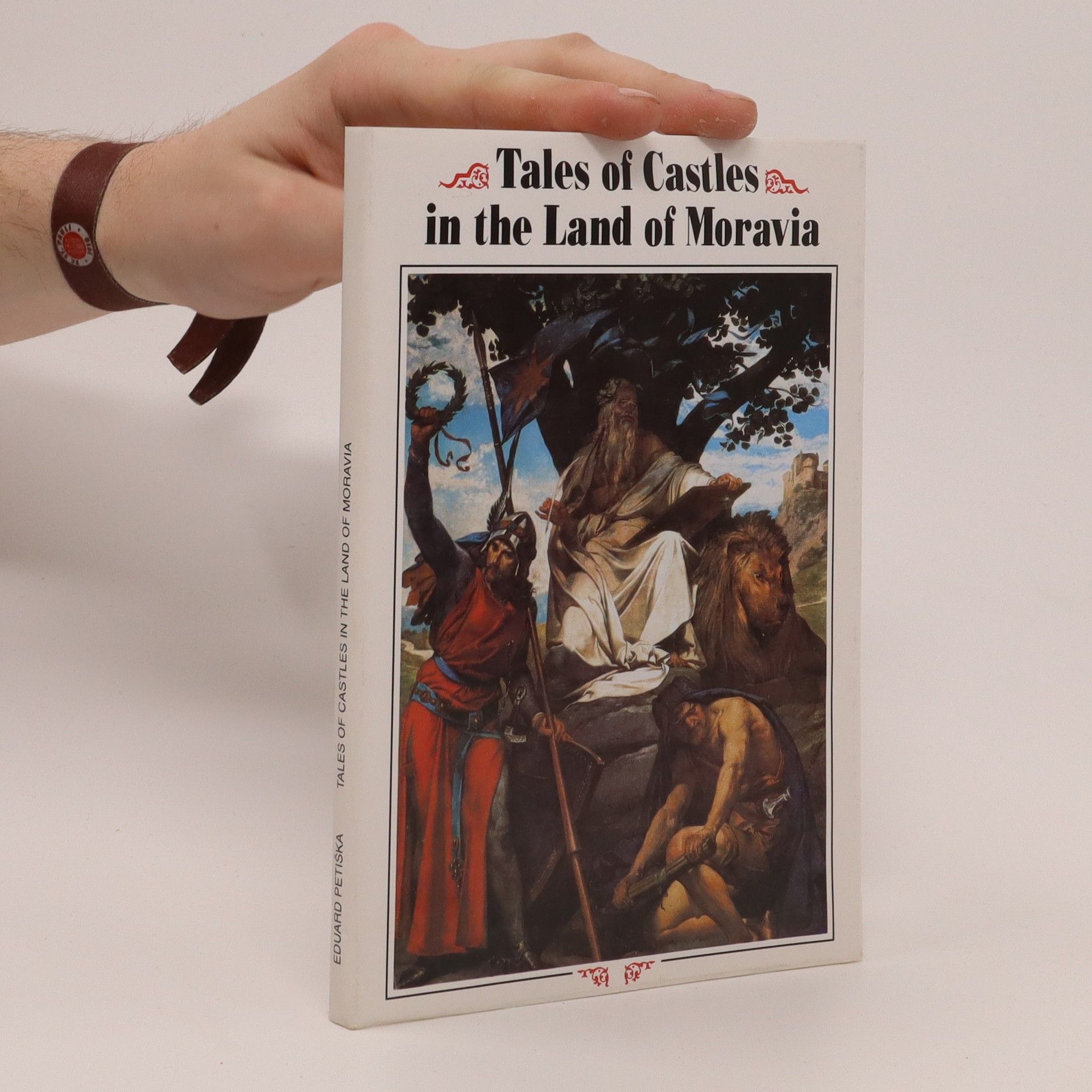 Eduard Petiška Tales of castles in the land of Moravia