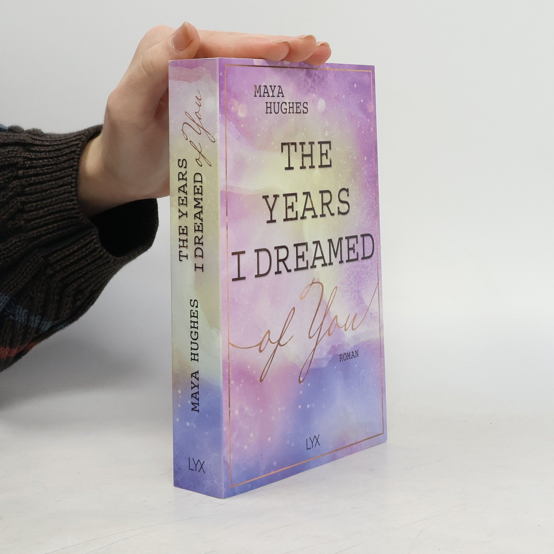 Maya Hughes The years I dreamed of you