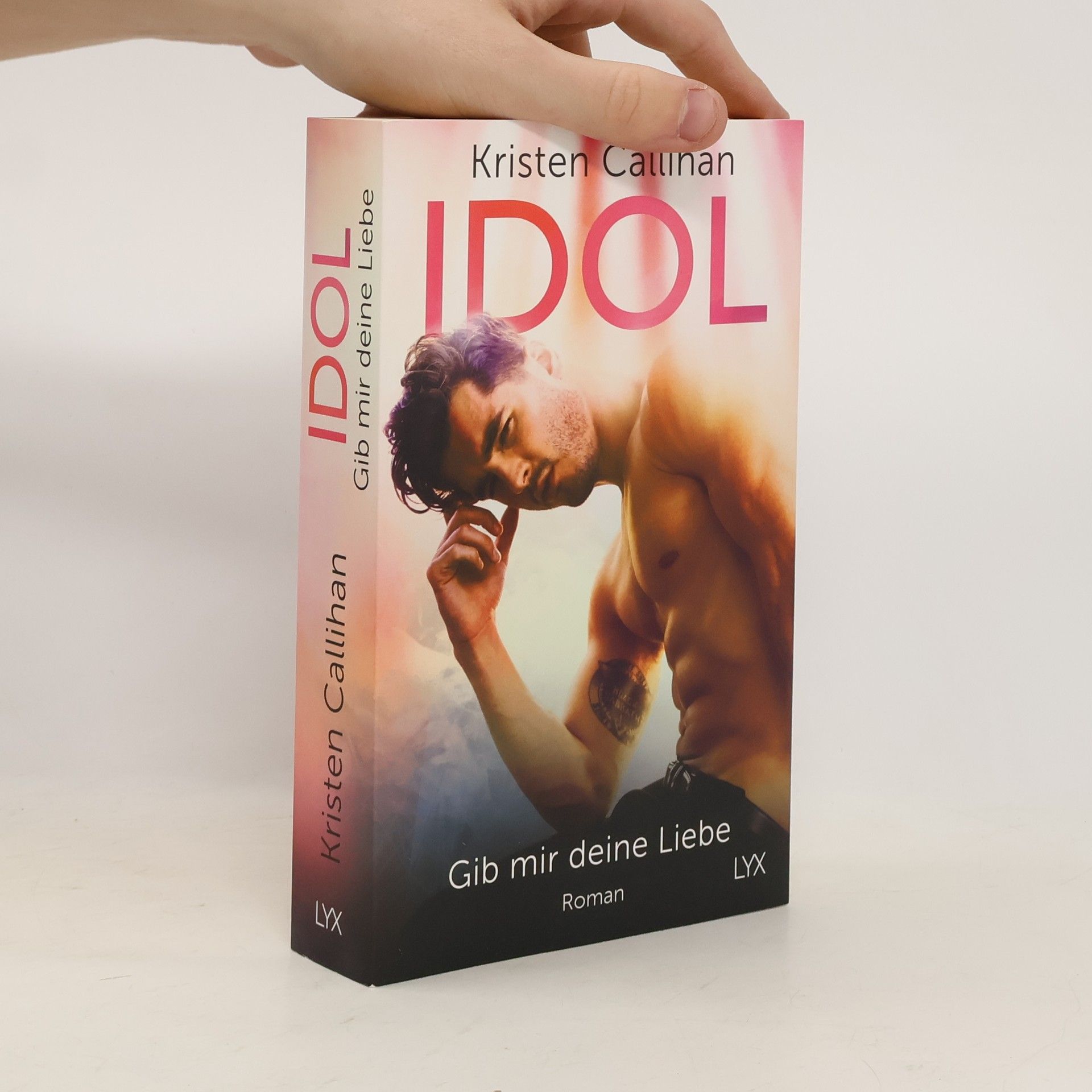 Kristen Callihan Idol - gib mir deine Liebe