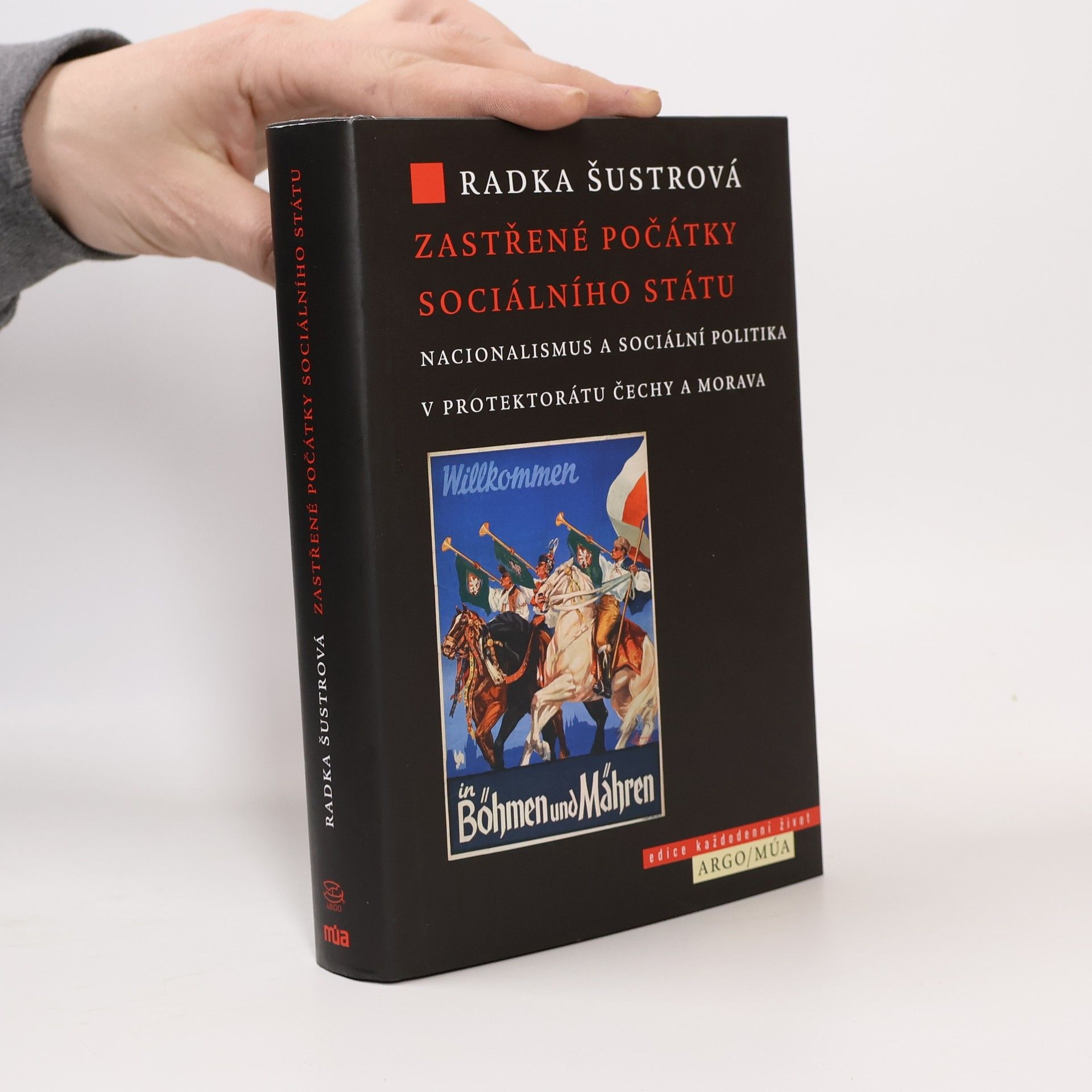 Radka Šustrová Zastřené počátky sociálního státu. Nacionalismus a sociální politika v Protektorátu Čechy a Morava