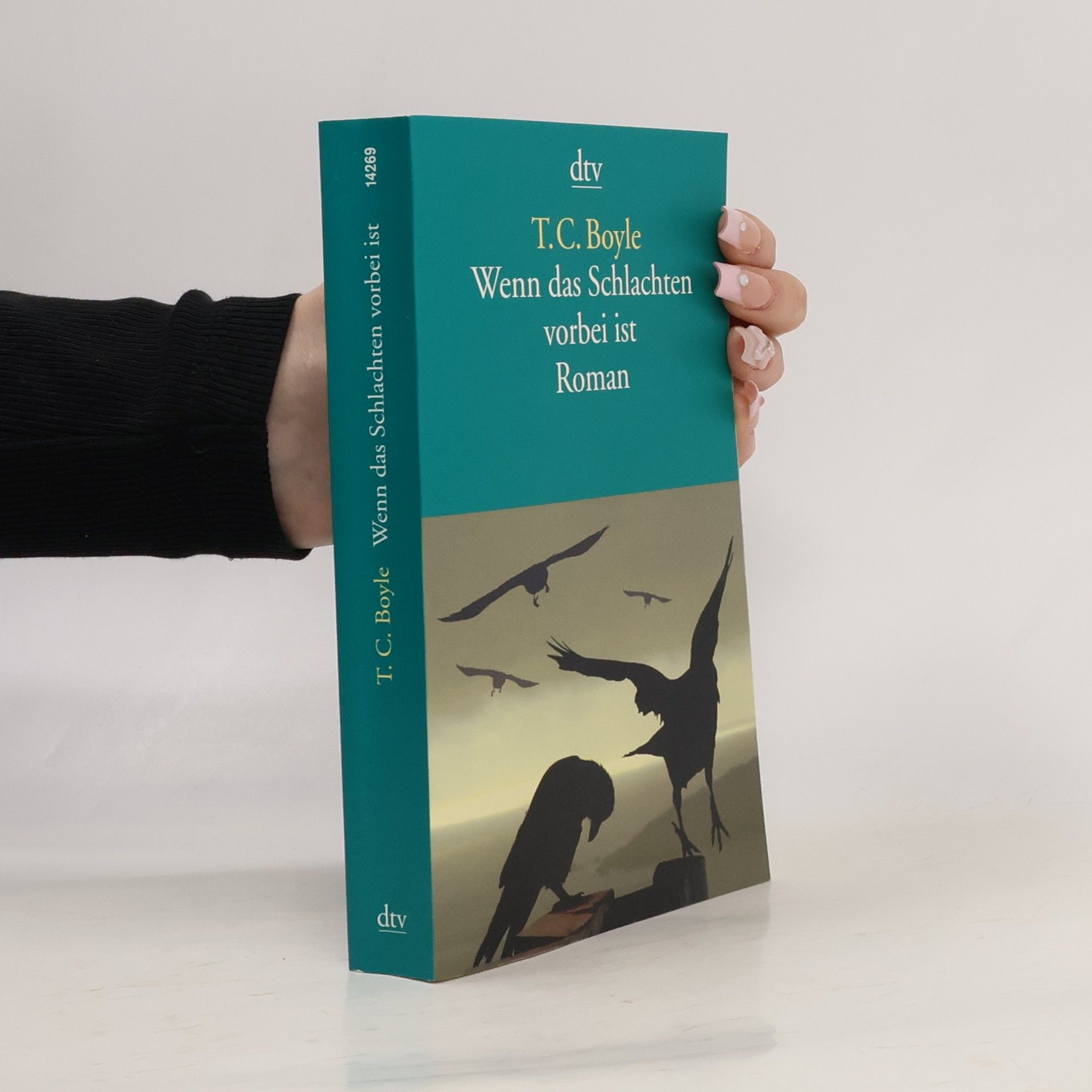 T. Coraghessan Boyle Wenn das Schlachten vorbei ist