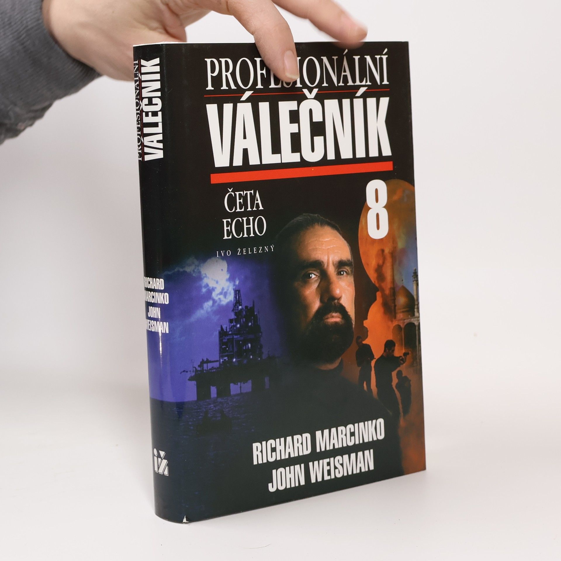 Richard Marcinko Profesionální válečník 8. Četa Echo