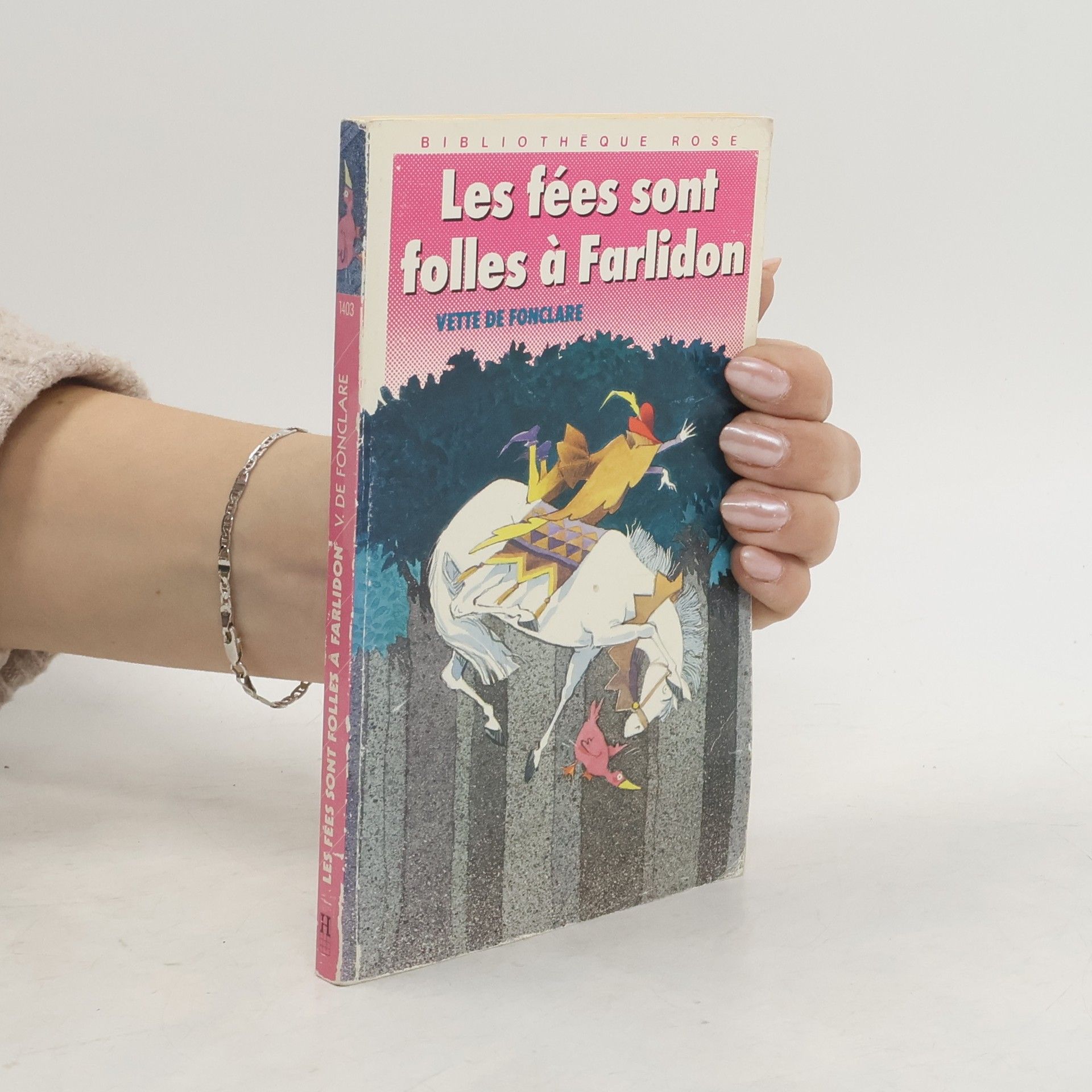 Yvette de Fonclare Les Fées sont folles à Farlidon